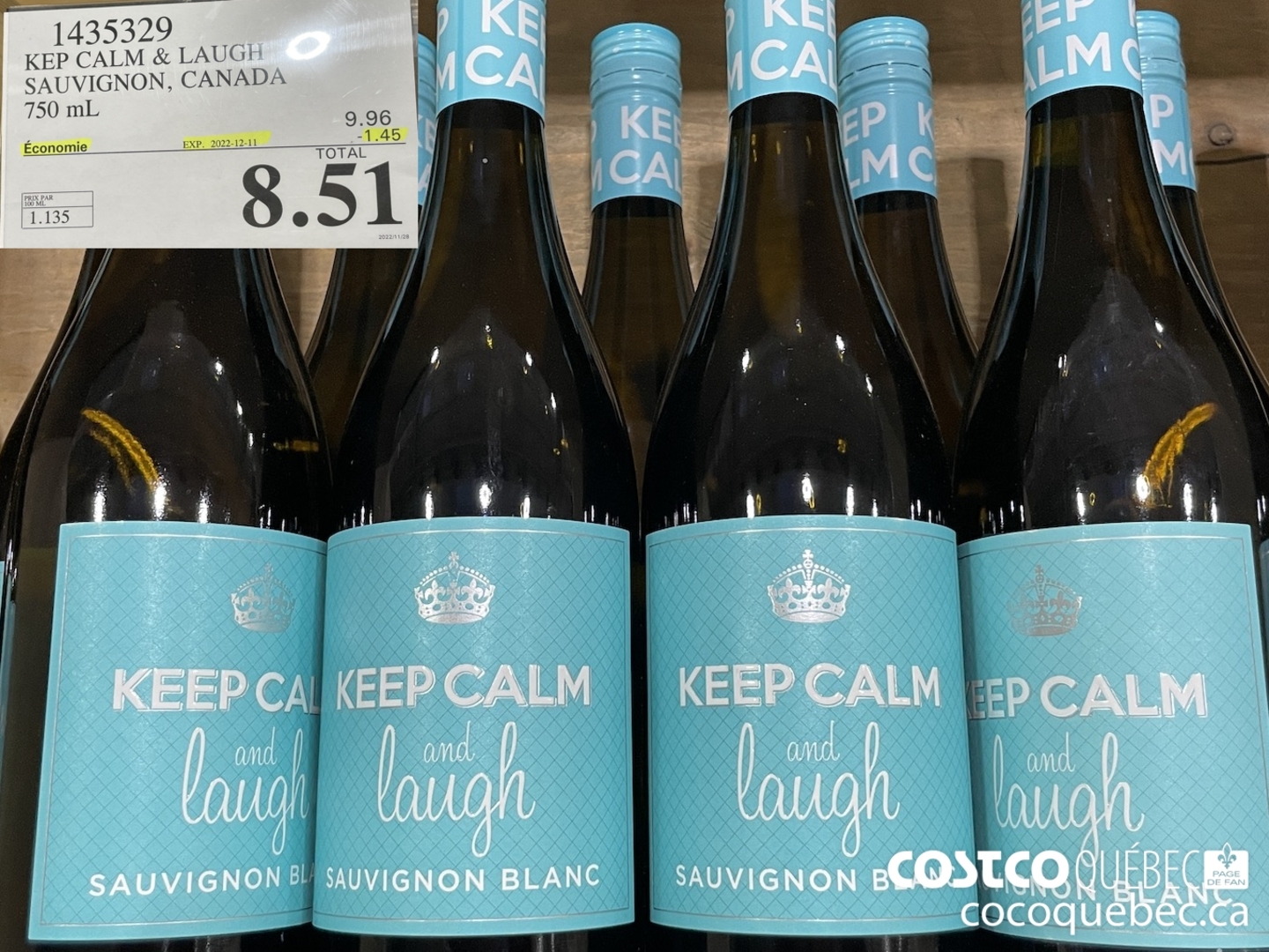 1435329 KEEP CALM & LAUGH SAUVIGNON, CANADA 750 mL Economie EXP. 2022-12-11 mo) TOTAL 2022/11/28  ($1.45 INSTANT SAVINGS EXPIRES ON 2022-12-11) $8.51