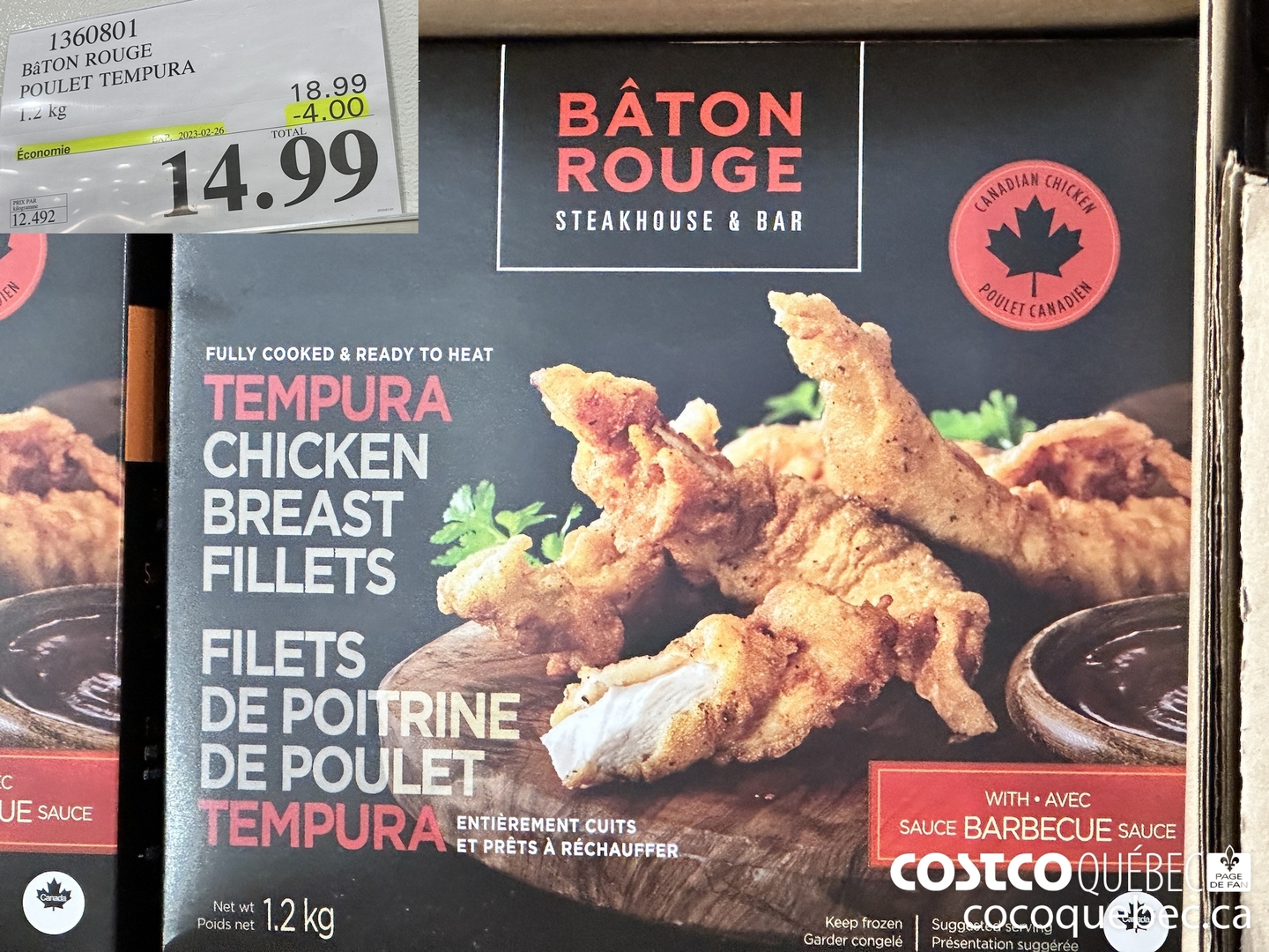1360801 BATON ROUGE POULET TEMPURA 1.2 KG  ($4.00 INSTANT SAVINGS EXPIRES ON 2023-02-26) $14.99