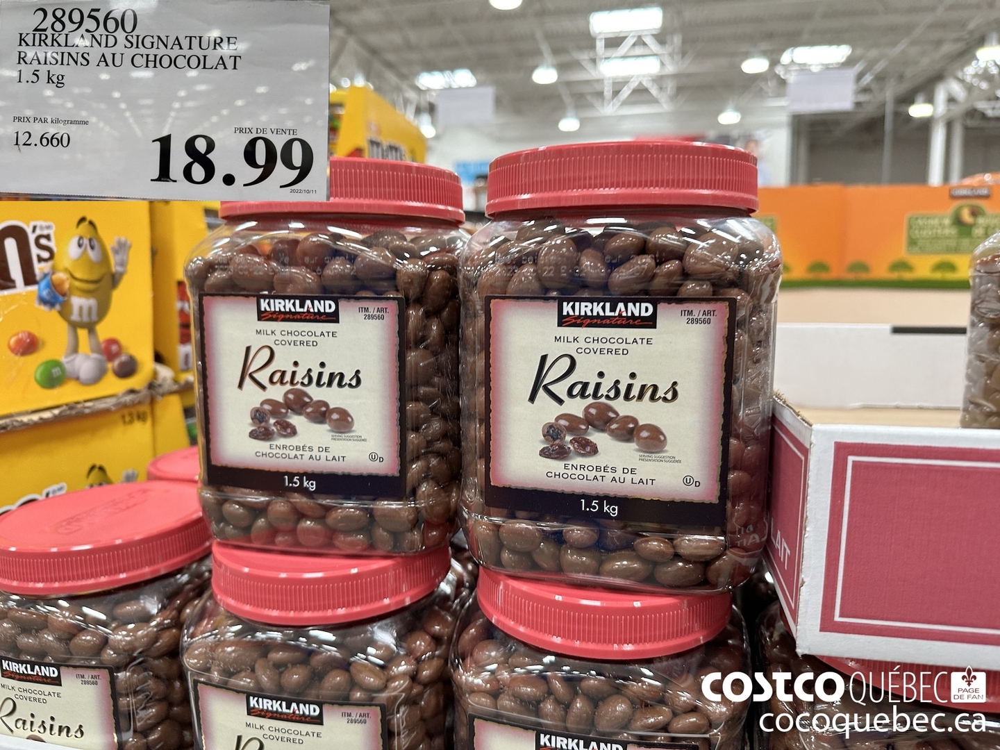 2289560 RAISINS AU CHOCOLAT 1.5 kg $18.99