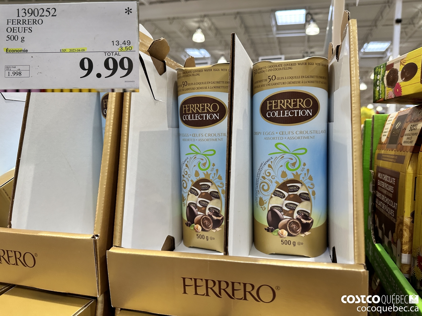 1390252 FERRERO OEUFS 500 g ($3.50 INSTANT SAVINGS EXPIRES ON 2023-04-09) $9.99