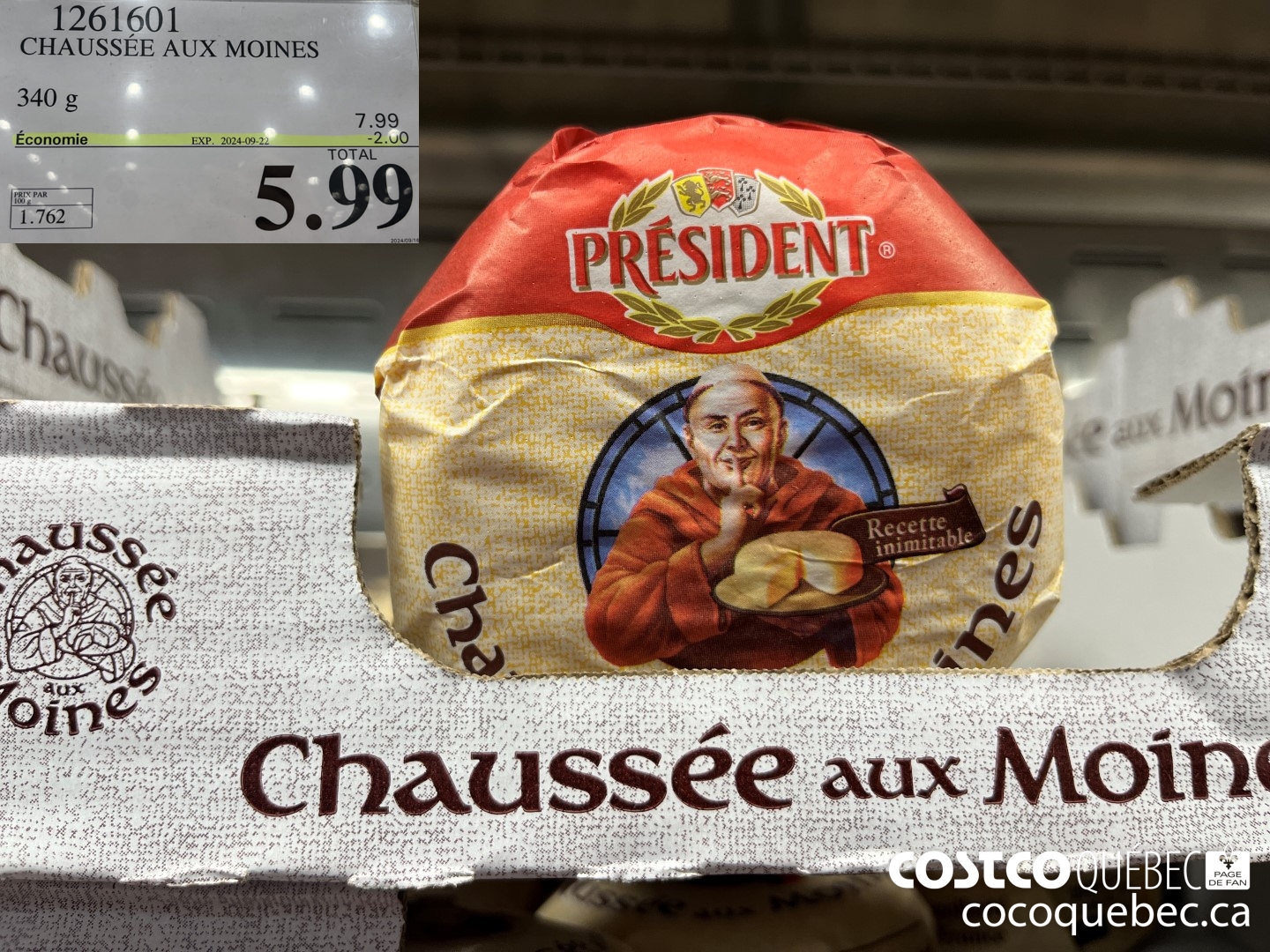 1261601 CHAUSSEE AUX MOINES 340 g ($2.00 INSTANT SAVINGS EXPIRES ON 2024-09-22) $5.99