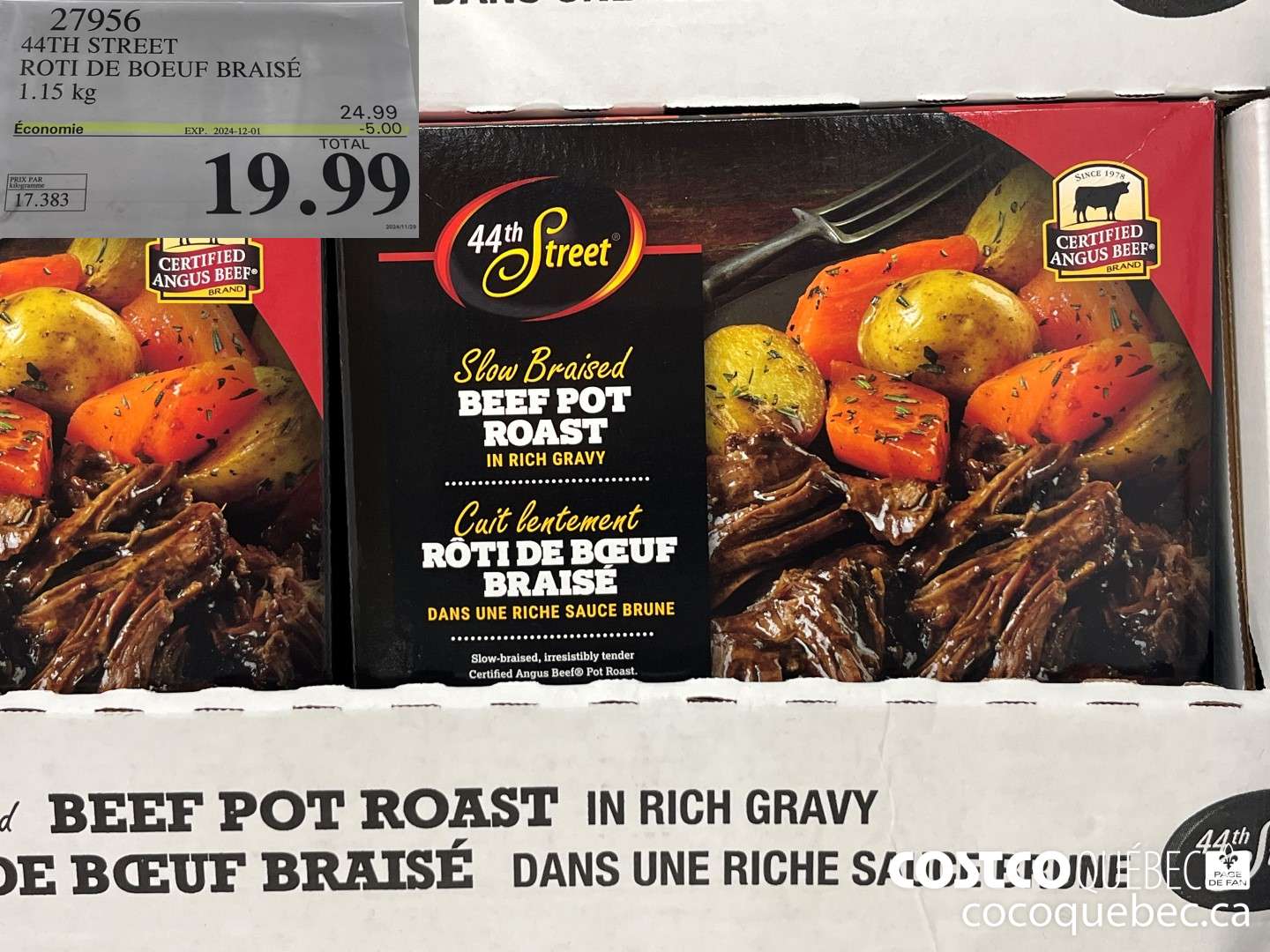 27956 44TH STREET ROTI DE BOEUF BRAISE 1.15 KG  ($5.00 INSTANT SAVINGS) $18.99