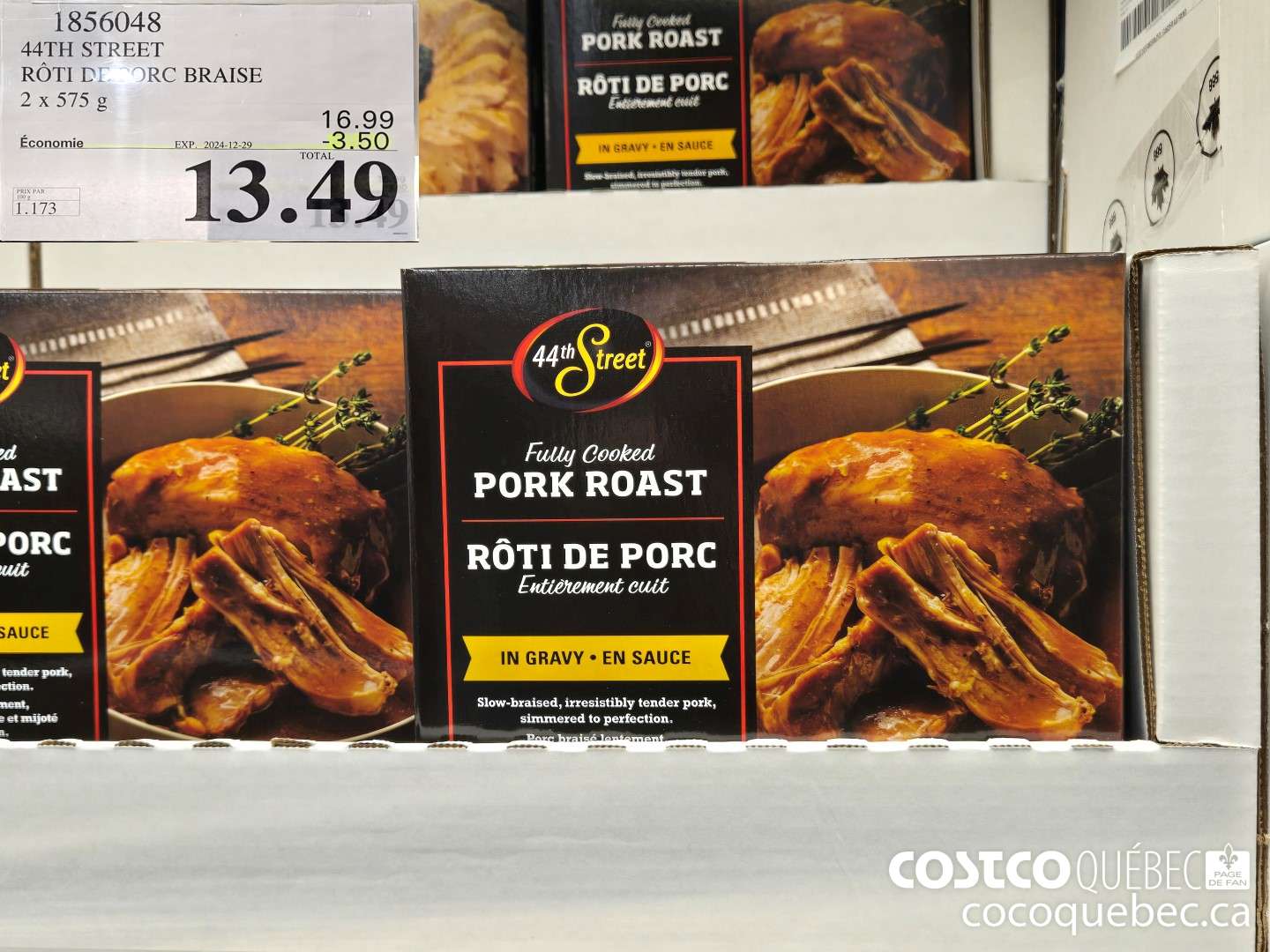 1856048 44TH STREET ROTI DE ORC BRAISE 2x 575 G  ($3.50 INSTANT SAVINGS EXPIRES ON 2024-12-29) $13.49