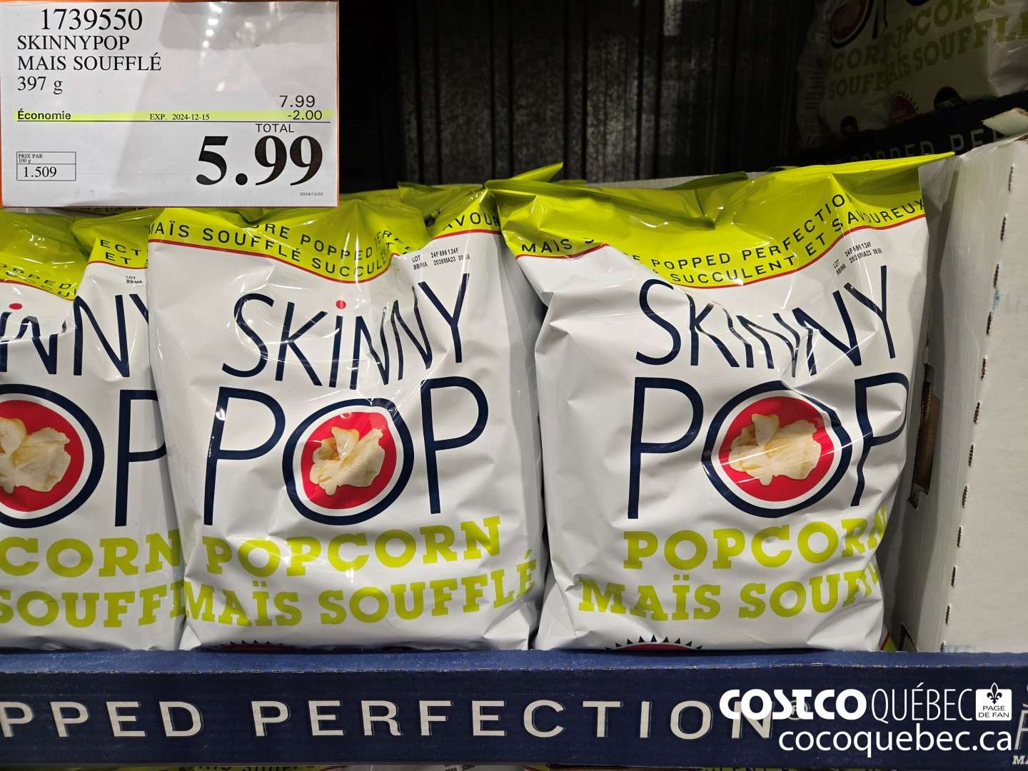 1739550 SKINNYPOP , MAIS SOUFFLE  ($2.00 INSTANT SAVINGS EXPIRES ON 2024-12-15) $5.99
