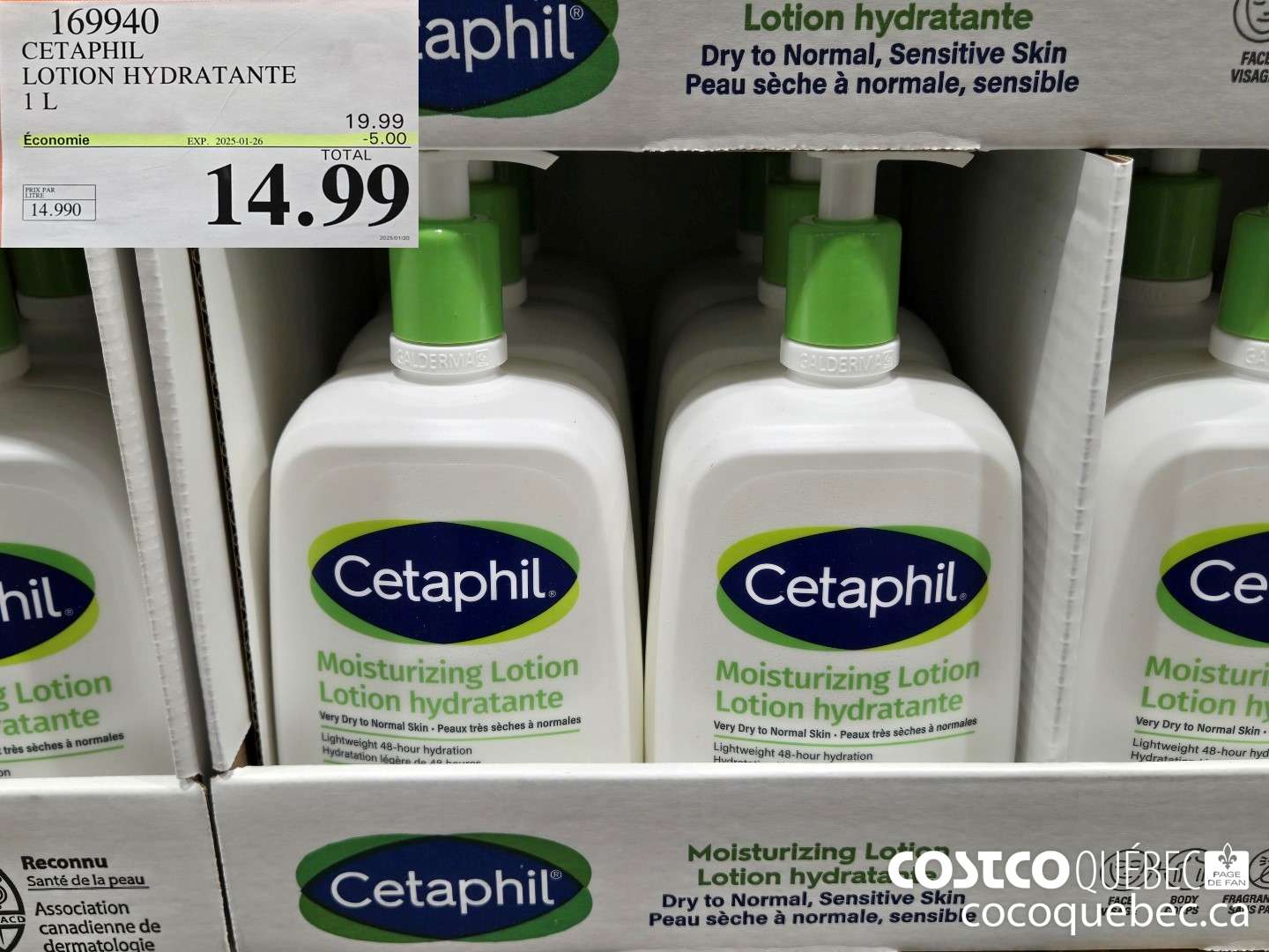 169940 CETAPHIL LOTION HYDRATANTE 1 L  ($5.00 INSTANT SAVINGS EXPIRES ON 2025-01-26) $14.99
