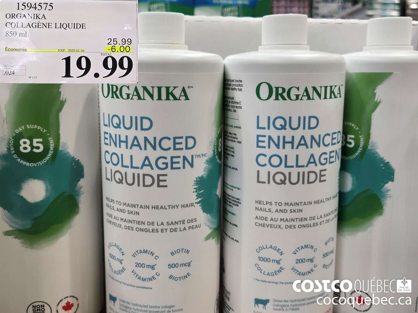 1594575 ORGANIKA COLLAGENE LIQUIDE 850 ML  2025-01-26 ($6.00 INSTANT SAVINGS) $19.99