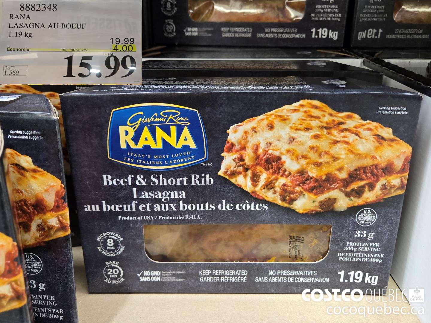 8882348 RANA LASAGNA AU BOEUF 1.19 k i 569 2024/12/30  ($4.00 INSTANT SAVINGS EXPIRES ON 2025-01-26) $15.99