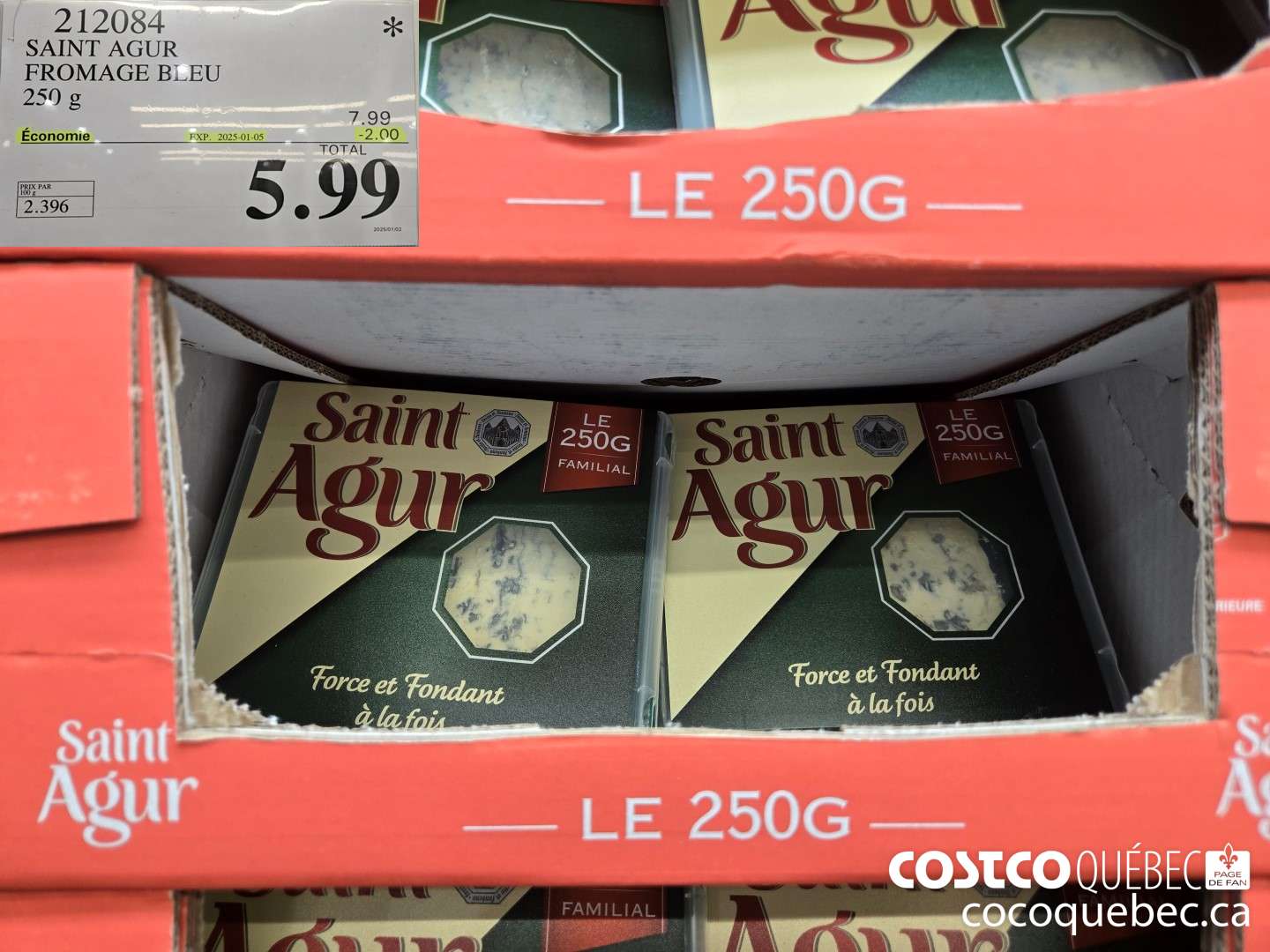 212084 SAINT AGUR FROMAGE BLEU 250 g ($2.00 INSTANT SAVINGS EXPIRES ON 2025-01-05) $5.99