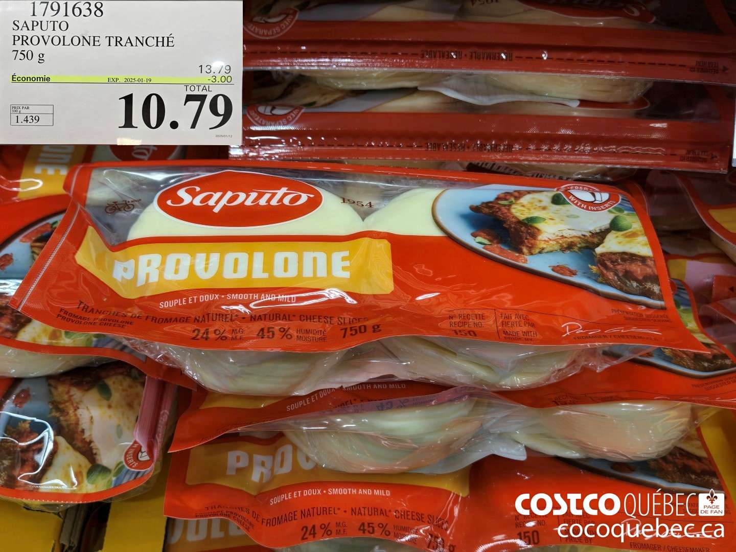 1791638 SAPUTO PROVOLONE TRANCHE 750 g  ($3.00 INSTANT SAVINGS EXPIRES ON 2025-01-19) $10.79