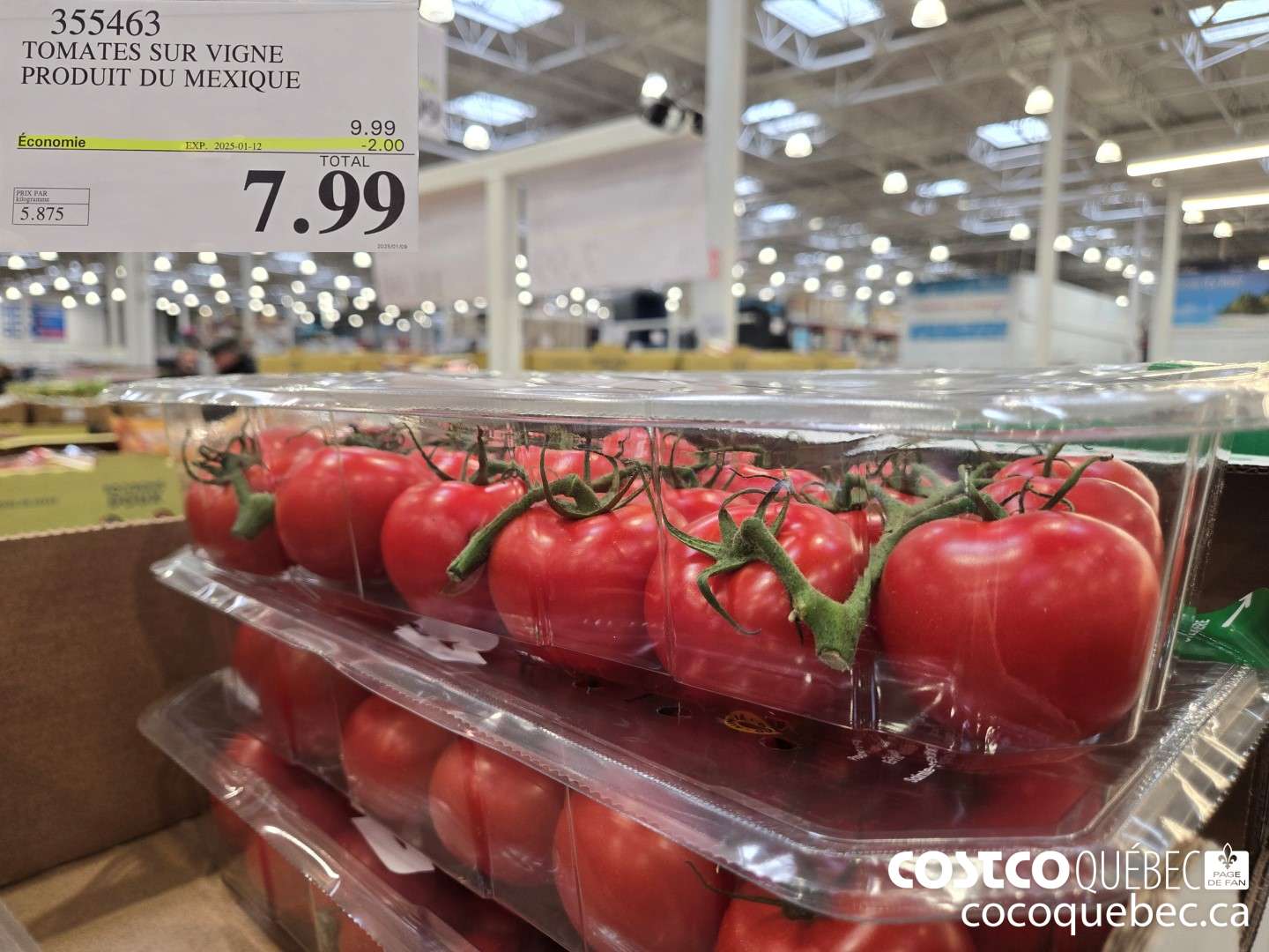 355463 TOMATES SUR VIGNE PRODUIT DU MEXIQUE  ($2.00 INSTANT SAVINGS EXPIRES ON 2025-01-12) $7.99