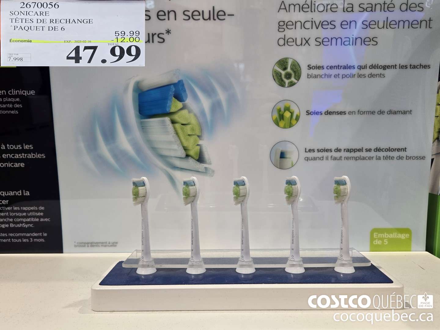 2670056 SONICARE TETES DE RECHANGE “PAQUET DE 6 024-11-24  ($12.00 INSTANT SAVINGS EXPIRES ON 2025-02-16) $47.99