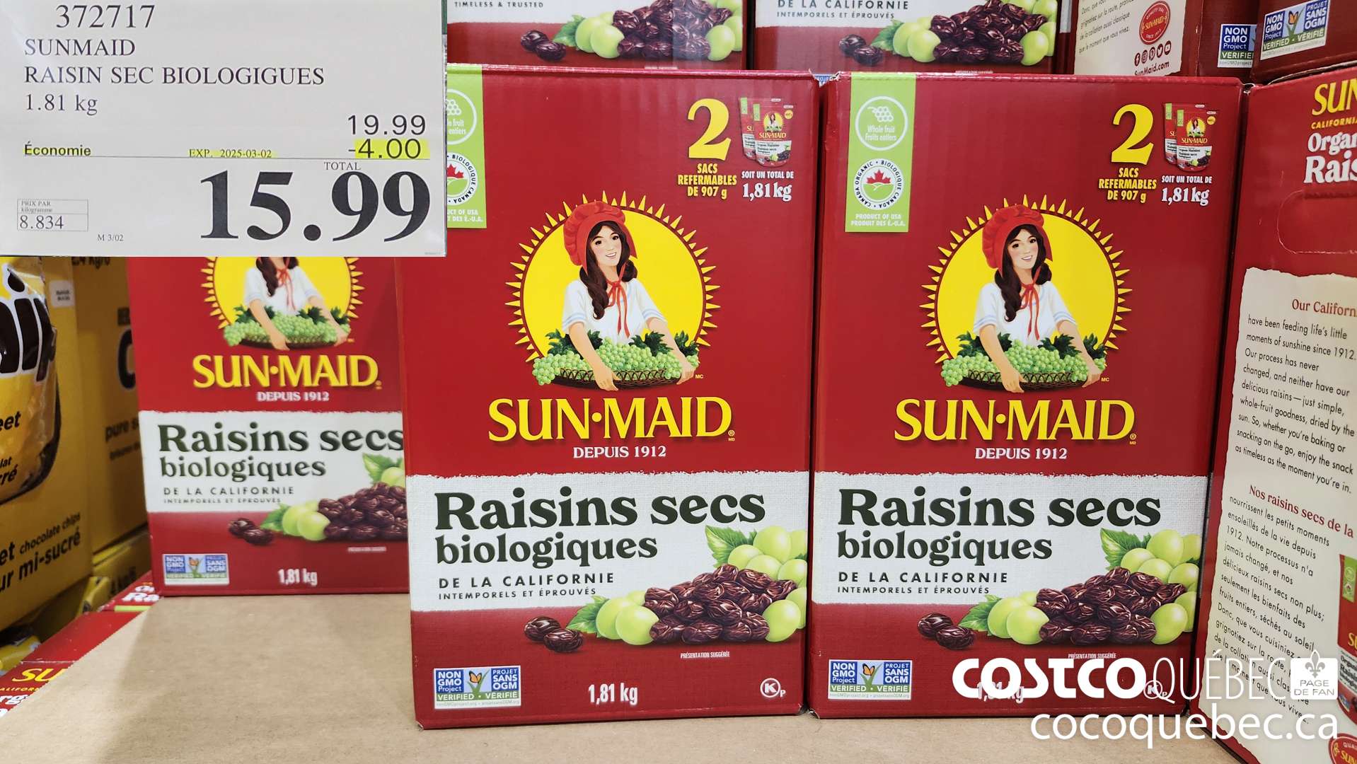 372717 SUNMAID RAISIN SEC BIOLOGIGUES 1.81 KG  ($4.00 INSTANT SAVINGS EXPIRES ON 2025-03-02) $15.99