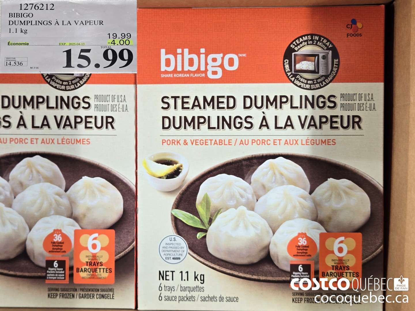 1276212 BIBIGO DUMPLINGS a LA VAPEUR 1.1 KG ($4.00 INSTANT SAVINGS EXPIRES ON 2025-04-13) $15.99