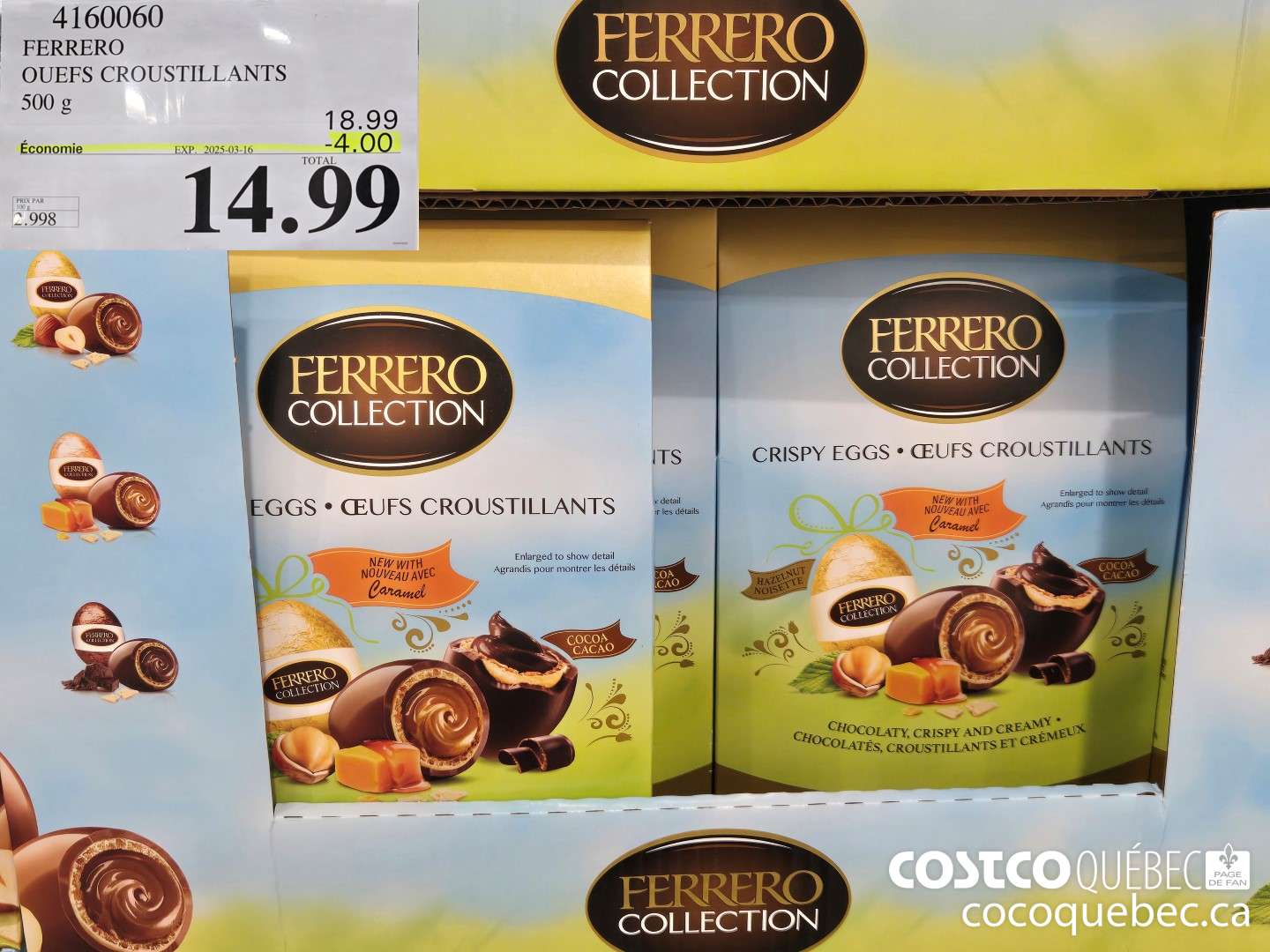 4160060 FERRERO OUEFS CROUSTILLANTS 500 g  ($4.00 INSTANT SAVINGS EXPIRES ON 2025-03-16) $14.99