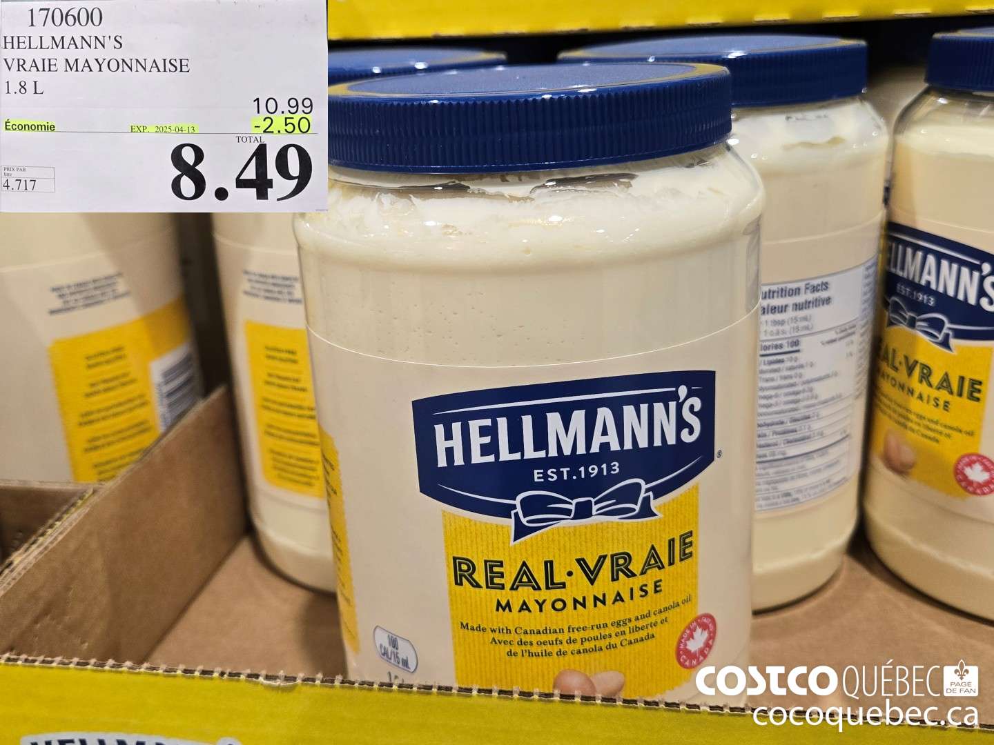 170600 HELLMANN'S VRAIE MAYONNAISE  ($2.50 INSTANT SAVINGS EXPIRES ON 2025-04-13) $8.49