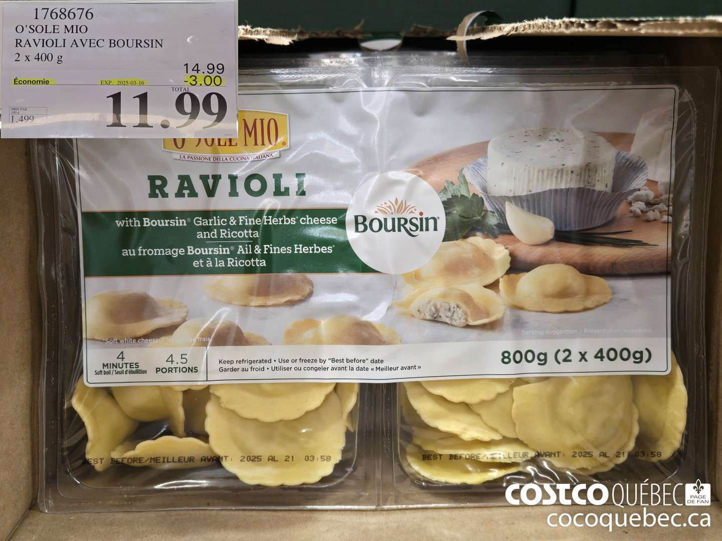 1768676 O'SOLE MIO RAVIOLI AVEC BOURSIN 2 x 400 g  ($3.00 INSTANT SAVINGS EXPIRES ON 2025-03-16) $11.99