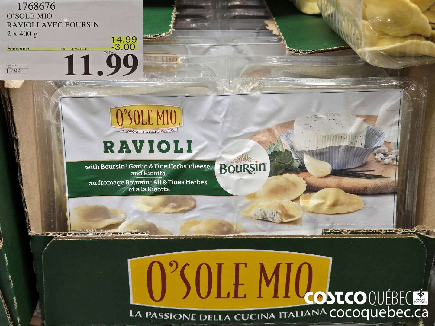 1768676 O'SOLE MIO RAVIOLI AVEC BOURSIN 2 x 400 g  ($3.00 INSTANT SAVINGS EXPIRES ON 2025-03-20) $11.99