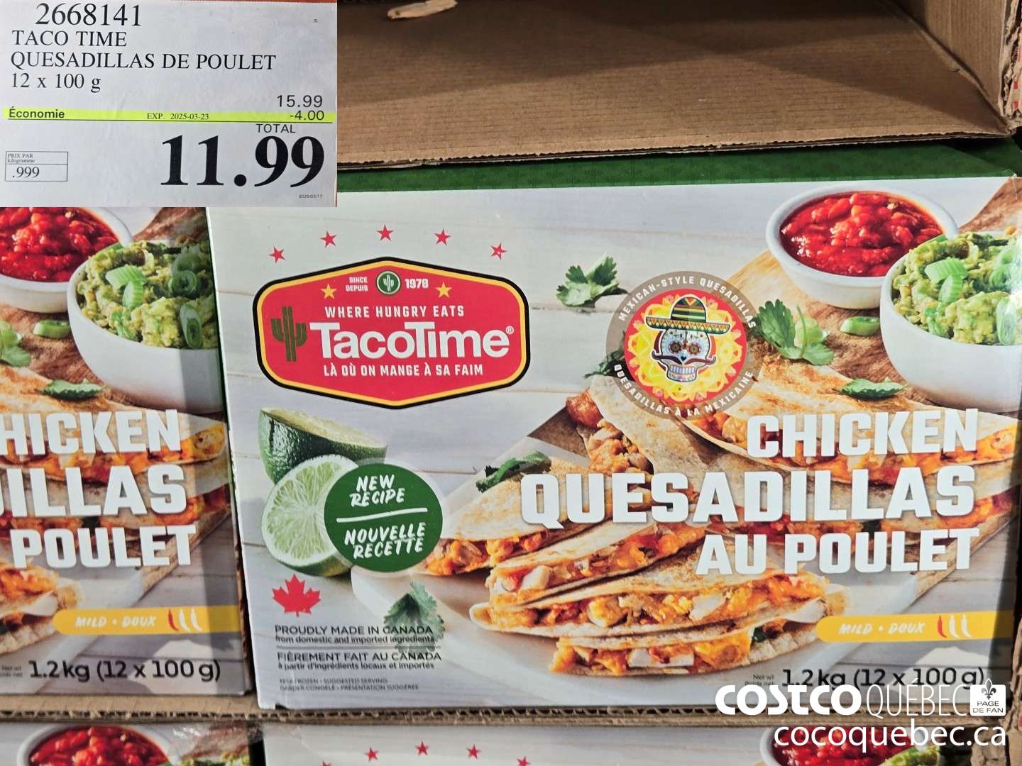 2668141 TACO TIME QUESADILLAS DE POULET 12 x 100G  ($4.00 INSTANT SAVINGS EXPIRES ON 2025-03-23) $11.99
