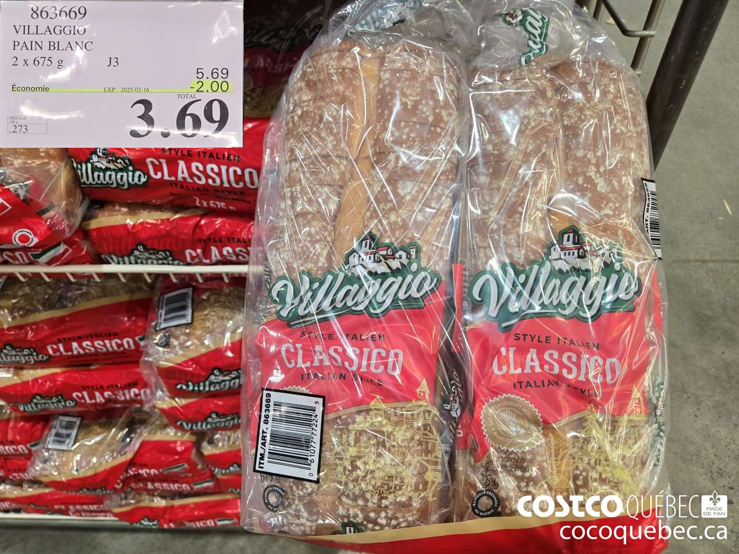 863669 VILLAGGIO PAIN BLANC 2x 675 g J3  ($2.00 INSTANT SAVINGS EXPIRES ON 2025-03-16) $3.69