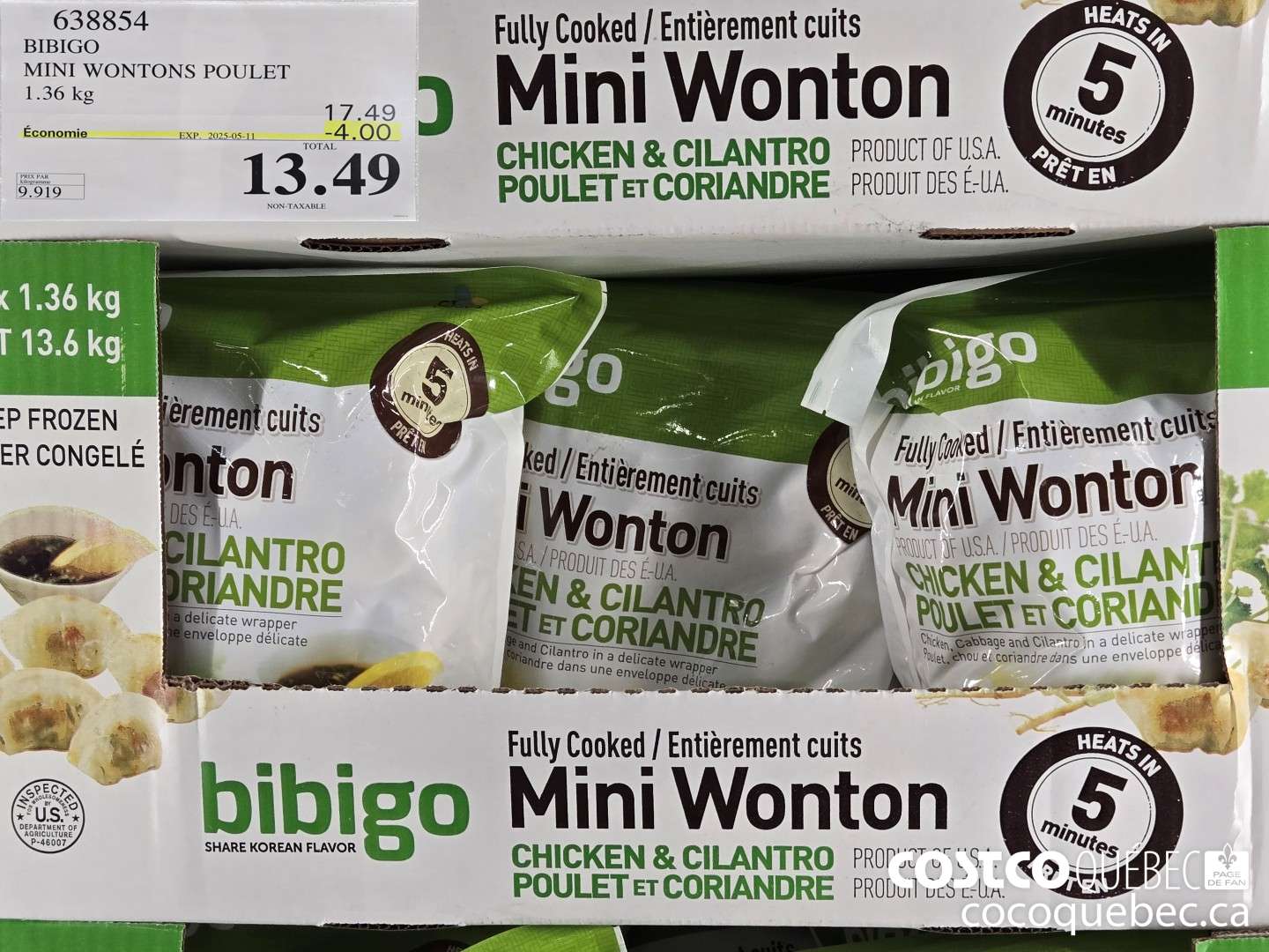 638854 BIBIGO MINI WONTONS POULET 1.36 kg  ($3.00 INSTANT SAVINGS EXPIRES ON 2025-05-11) $13.49