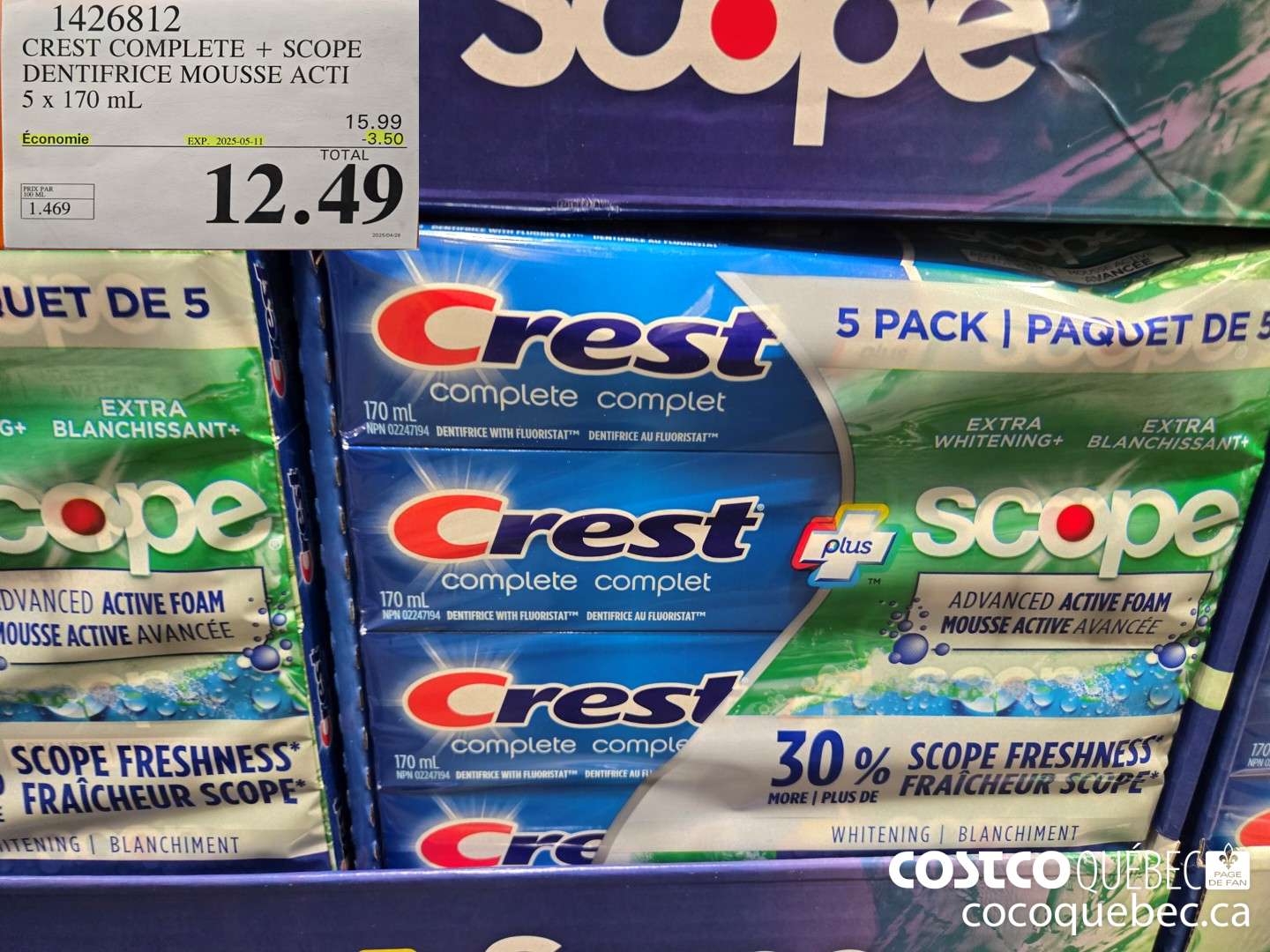 1426812 CREST COMPLETE + SCOPE DENTIFRICE MOUSSE ACTI ($3.50 INSTANT SAVINGS EXPIRES ON 2025-05-11) $12.49