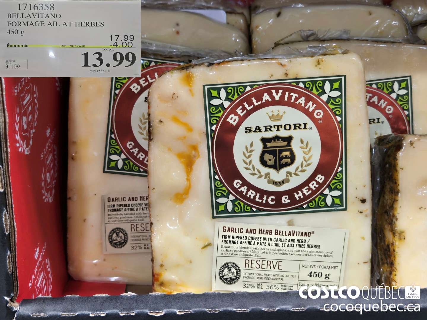 1716358 BELLAVITANO FORMAGE AIL AT HERBES 450 g ——— _ — — reer rrrereereeeeeenmernemmennnneemene  ($4.00 INSTANT SAVINGS EXPIRES ON 2025-06-01) $13.99