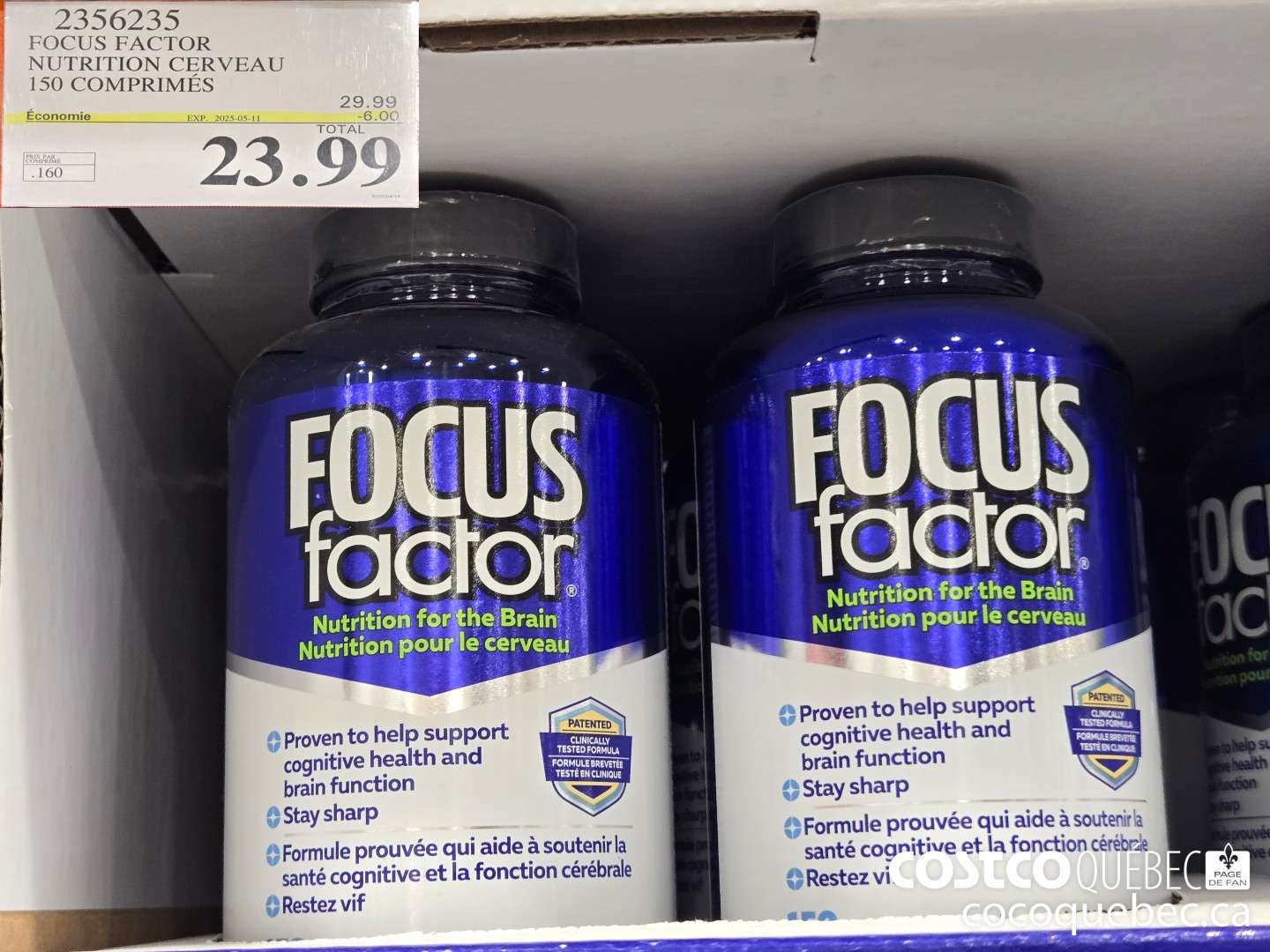 2356235 FOCUS FOCUS FACTOR NUTRITION CERVEAU 150 COMPRIMES 2025-05-11  ($6.00 INSTANT SAVINGS) $23.99