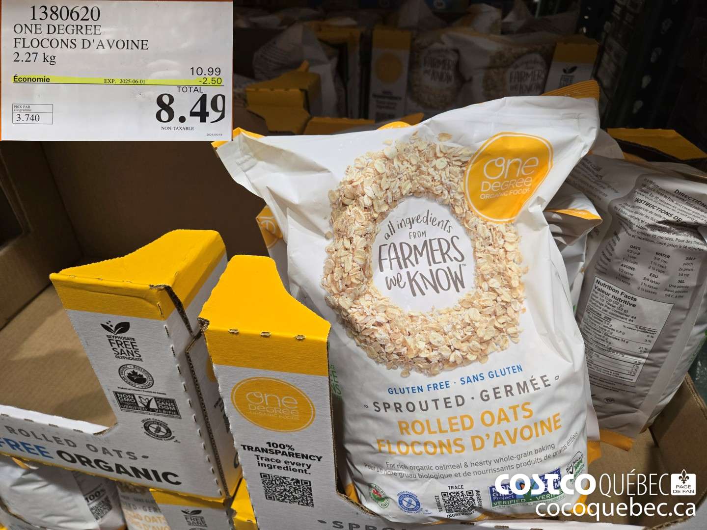 1380620 ONE DEGREE FLOCONS D'AVOINE 2.27 KG ($2.50 INSTANT SAVINGS EXPIRES ON 2025-06-01) $8.49