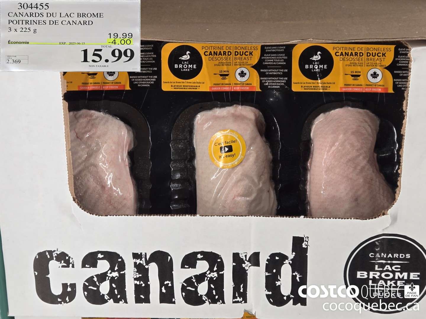 304455 CANARDS DU LAC BROME POITRINES DE CANARD  ($4.00 INSTANT SAVINGS EXPIRES ON 2025-06-15) $15.99