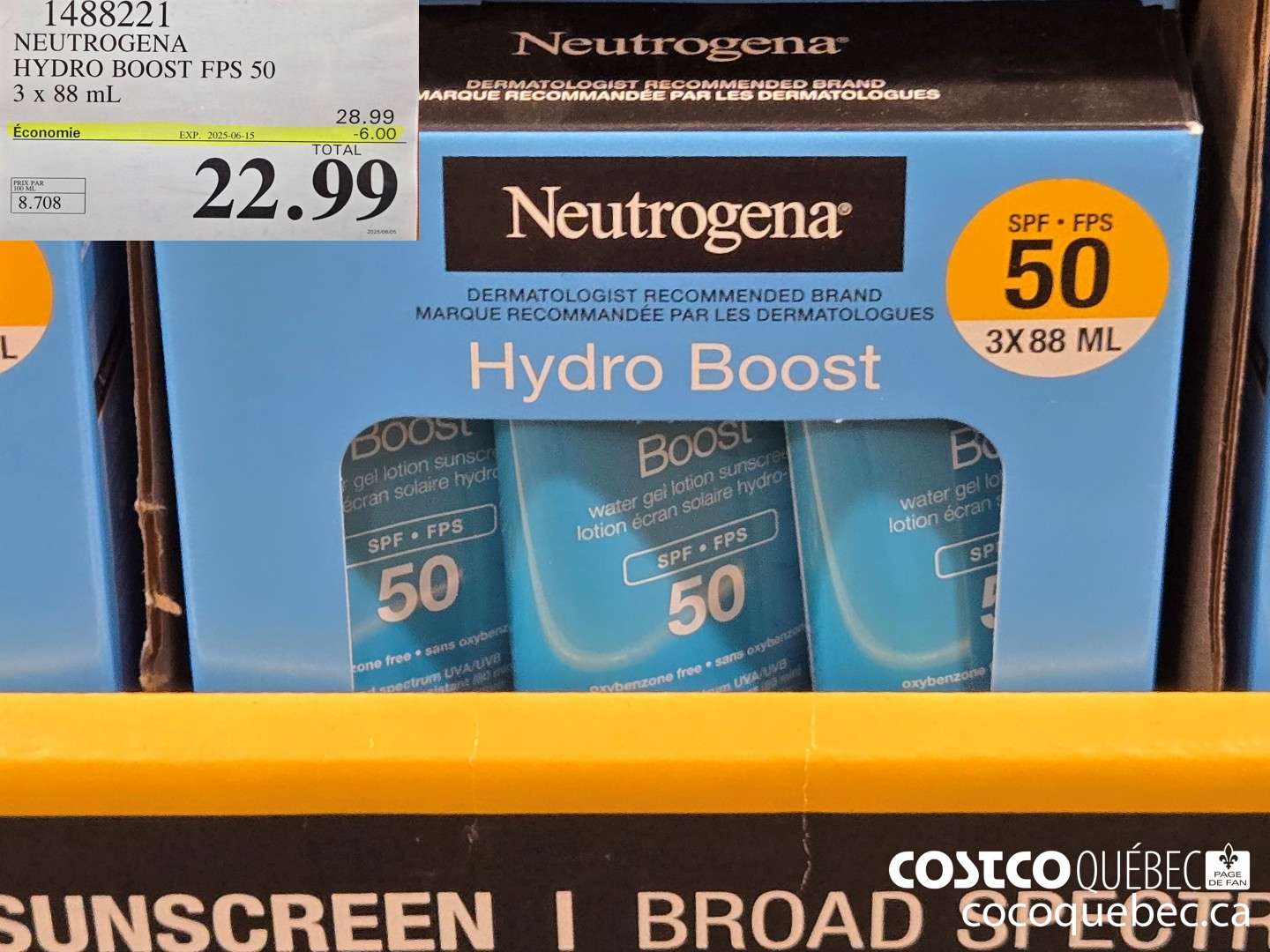 1488221 NEUTROGENA HYDRO BOOST FPS 50 3 x 88 mL  ($6.00 INSTANT SAVINGS EXPIRES ON 2025-06-15) $22.99