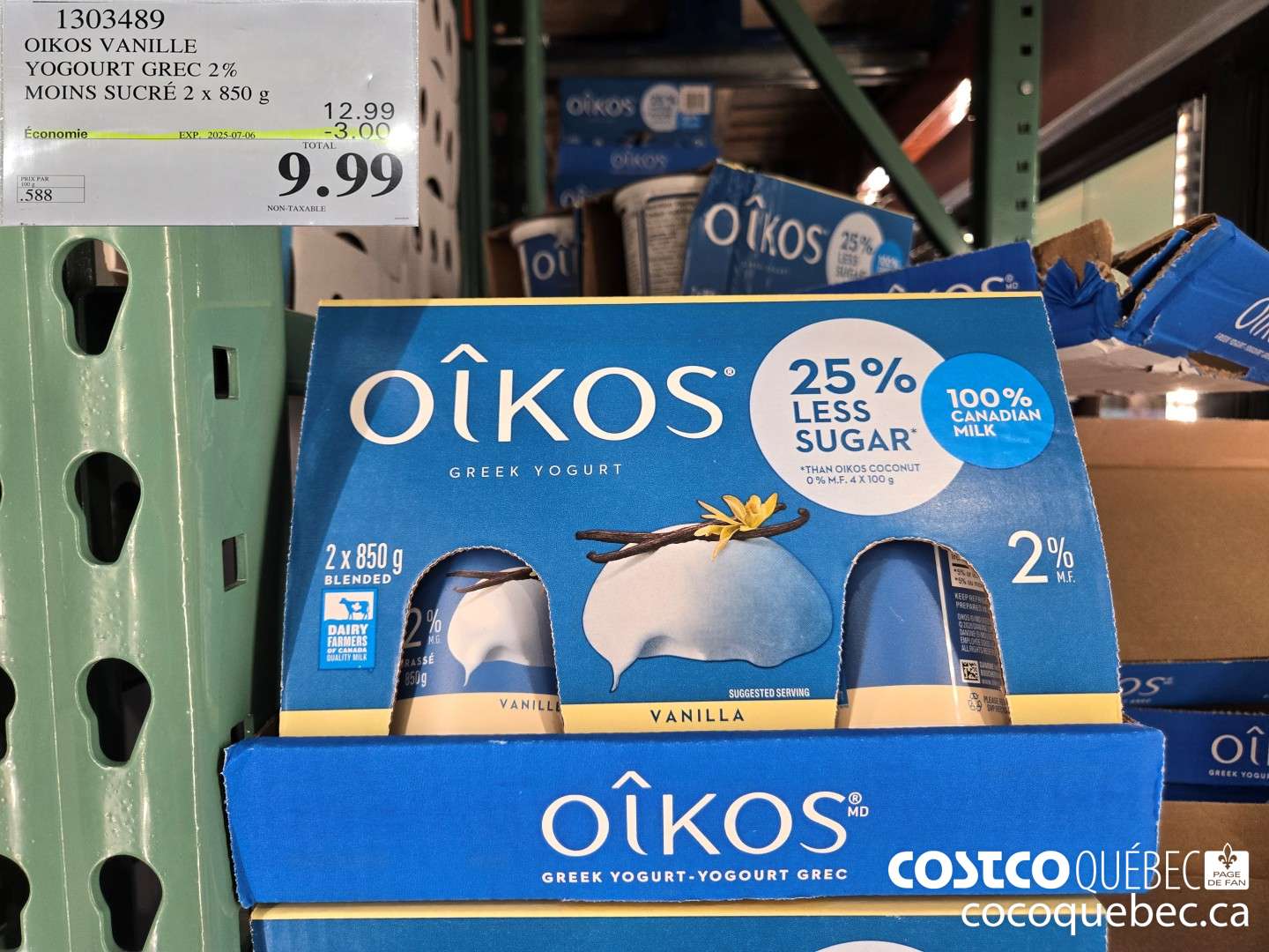 1303489 OIKOS VANILLE YOGURT GREC 2%  ($2.50 INSTANT SAVINGS EXPIRES ON 2025-07-06) $9.99