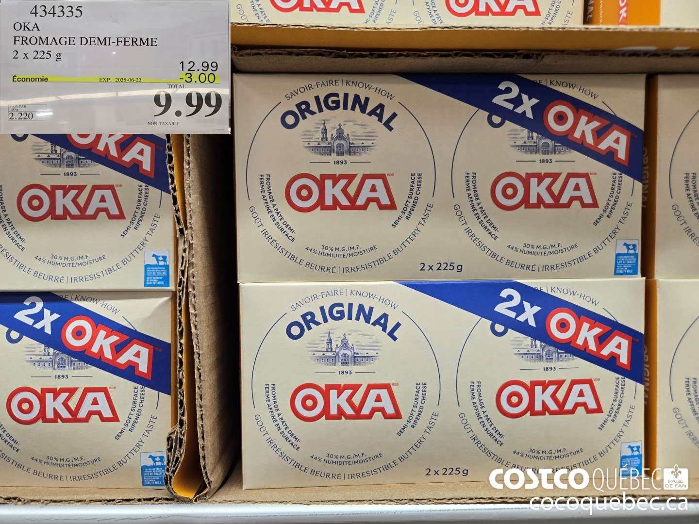 434335 OKA FROMAGE DEMI-FERME 2x 225g 2025-06-22 ($3.00 INSTANT SAVINGS) $9.99