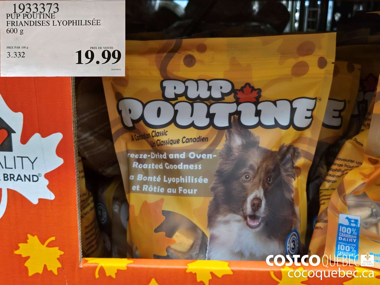 1933373 PUP POUTINE FRIANDISES LYOPHILISEE 600 g  $19.99