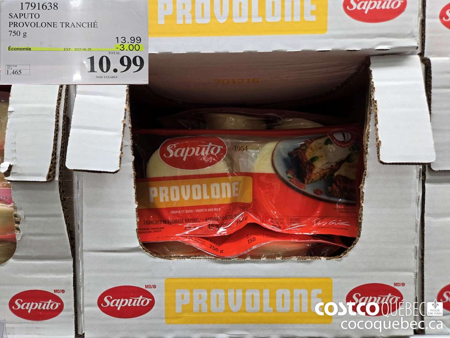 1791638 SAPUTO PROVOLONE TRANCHE 750 g  ($3.00 INSTANT SAVINGS EXPIRES ON 2025-06-29) $10.99