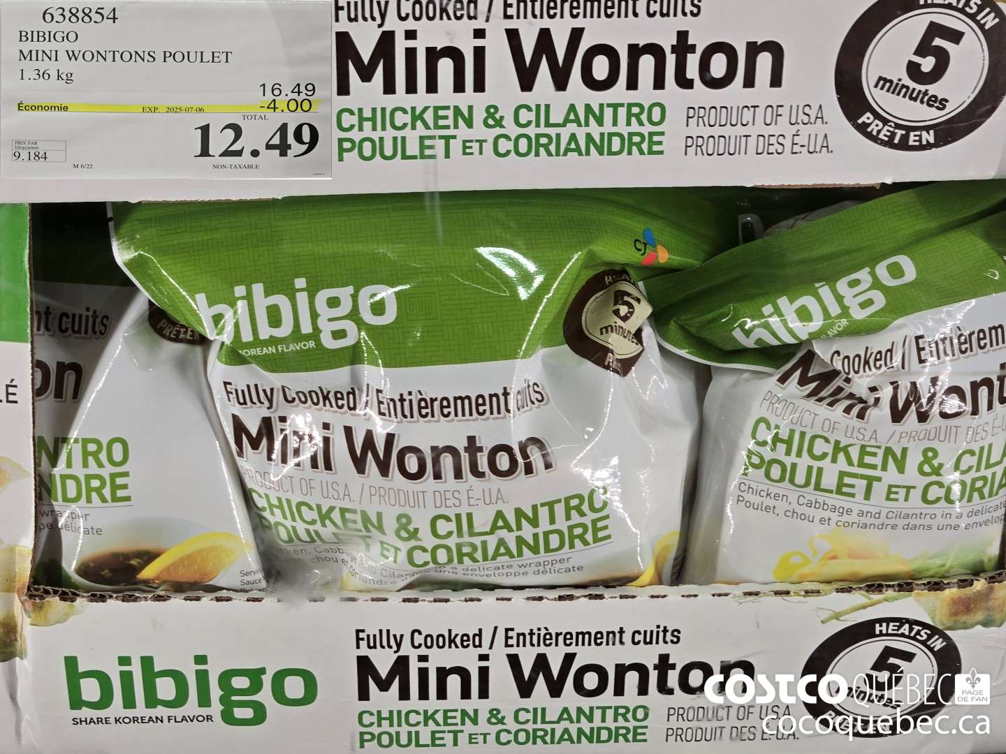 638854 BIBIGO MINI WONTONS POULET 1.36 kg  ($4.00 INSTANT SAVINGS EXPIRES ON 2025-07-06) $12.49