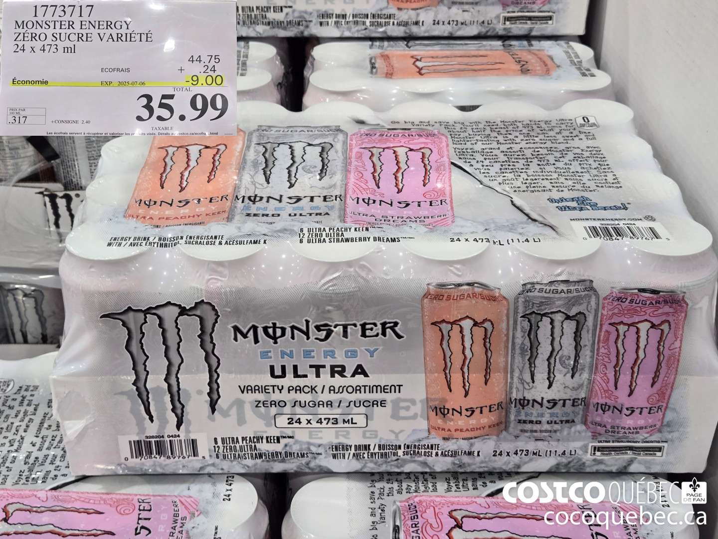1773717 MONSTER ENERGY ZERO SUCRE VARIETE 24 x 473 ml 35.99 eee EB +CONSIGNE 2.40 Les écofrais servent a récupérer et v cos ca/ecofra. ;.html 2025/06/23  ($9.00 INSTANT SAVINGS EXPIRES ON 2025-07-06) $35.99