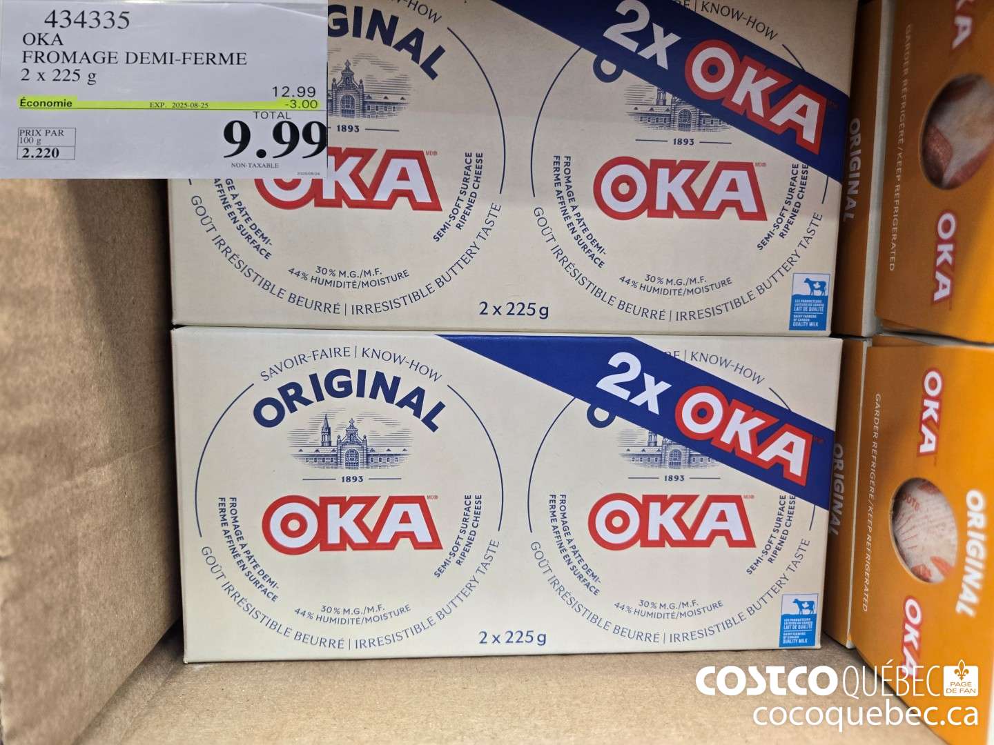 434335 OKA FROMAGE DEMI-FERME 2x 225g 2025-06-22 ($3.00 INSTANT SAVINGS EXPIRES ON 2025-08-25) $9.99