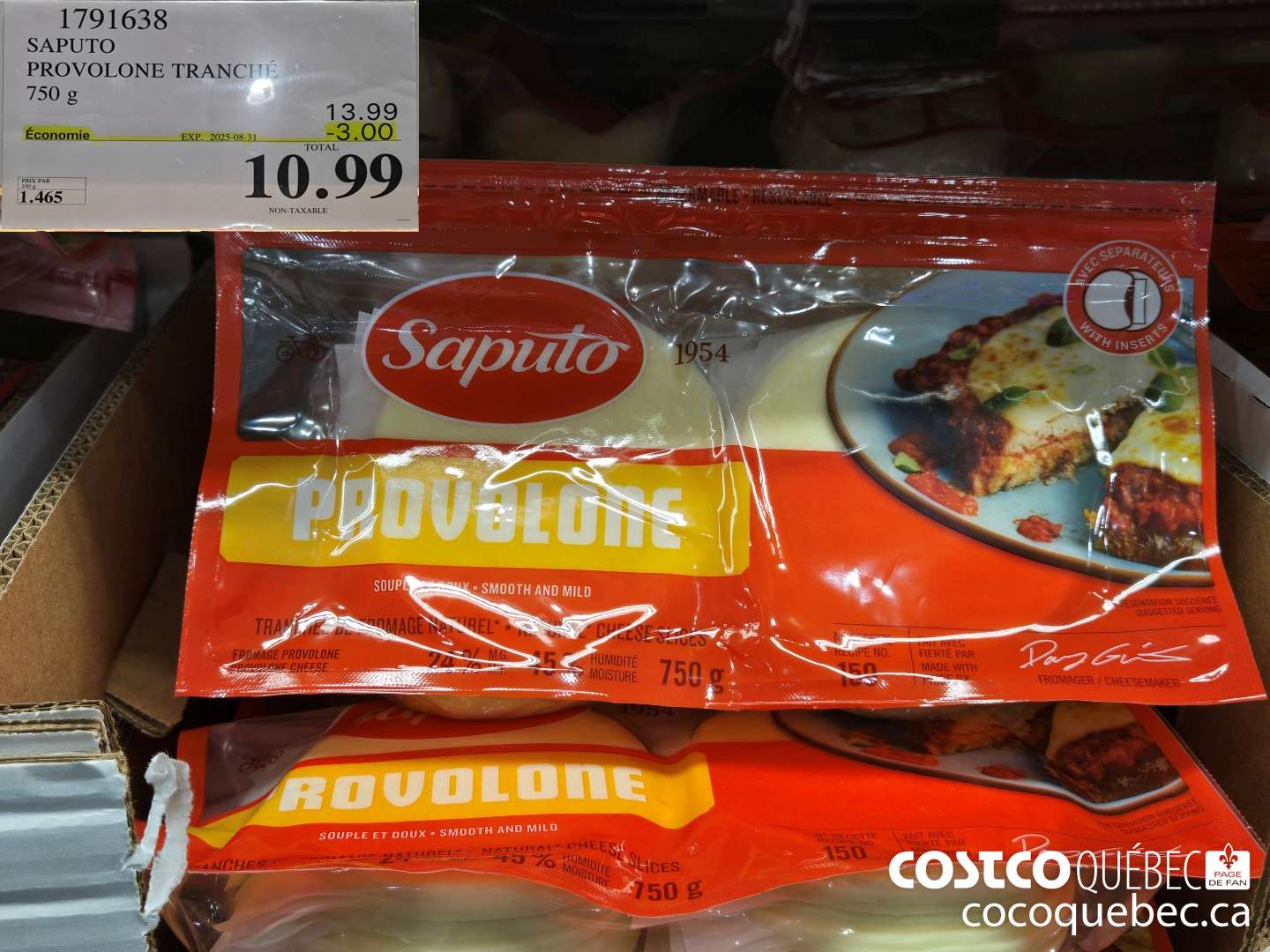 1791638 SAPUTO PROVOLONE TRANCHE 750 g  ($3.00 INSTANT SAVINGS EXPIRES ON 2025-08-31) $10.99