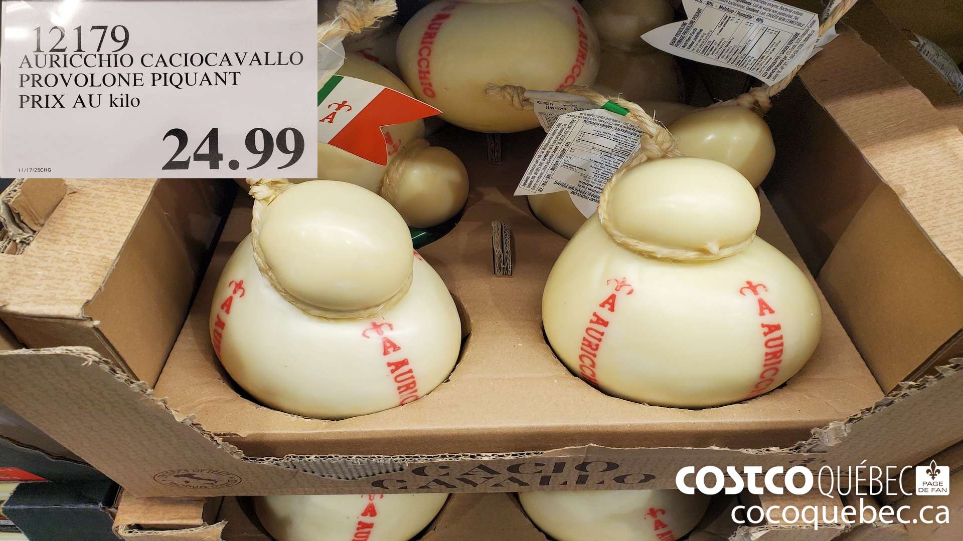 12179 AURICCHIO CACIOCAVALLO PROVOLONE PIQUANT PRIX AU kilo  $24.99