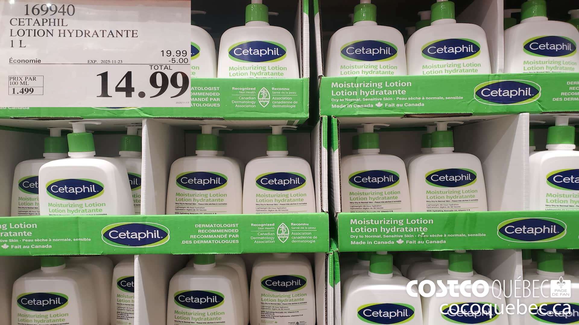 169940 CETAPHIL LOTION HYDRATANTE 1 L  ($5.00 INSTANT SAVINGS EXPIRES ON 2025-11-23) $14.99