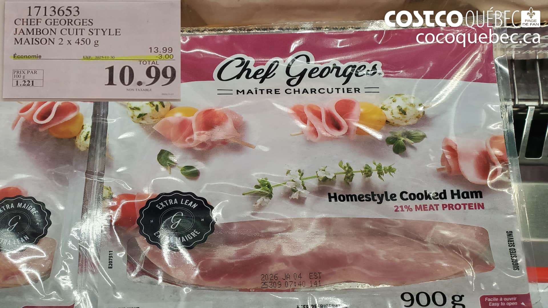 1713653 CHEF GEORGES JAMBON CUIT STYLE MAISON 2 x 450 g  ($3.00 INSTANT SAVINGS EXPIRES ON 2025-11-30) $10.99