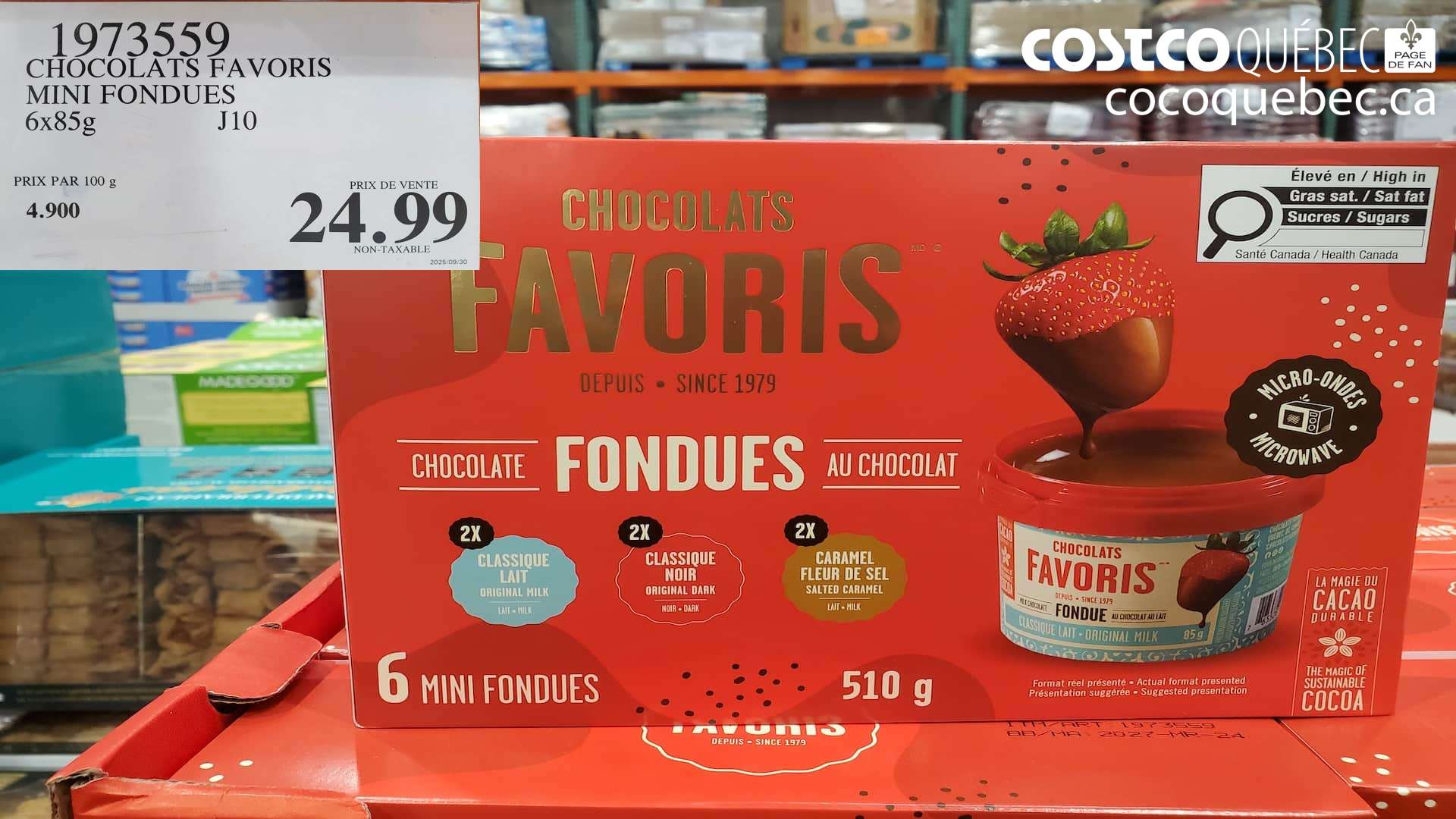 1973559 CHOCOLATS FAVORIS MINI FONDUES 6x85G  $24.99