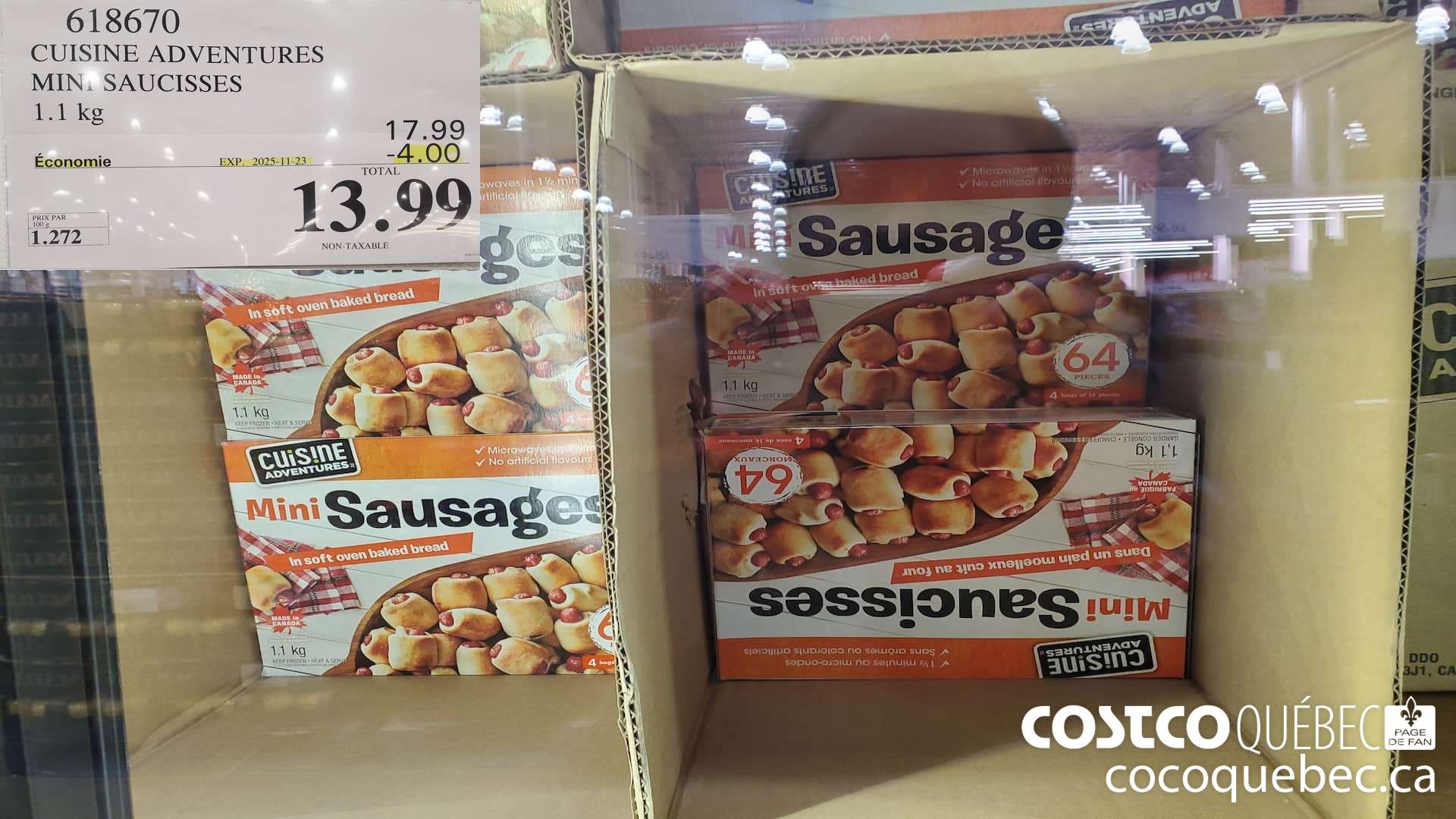 618670 CUISINE ADVENTURES MINI SAUCISSES 1.1 kg  ($4.00 INSTANT SAVINGS EXPIRES ON 2025-11-23) $13.99