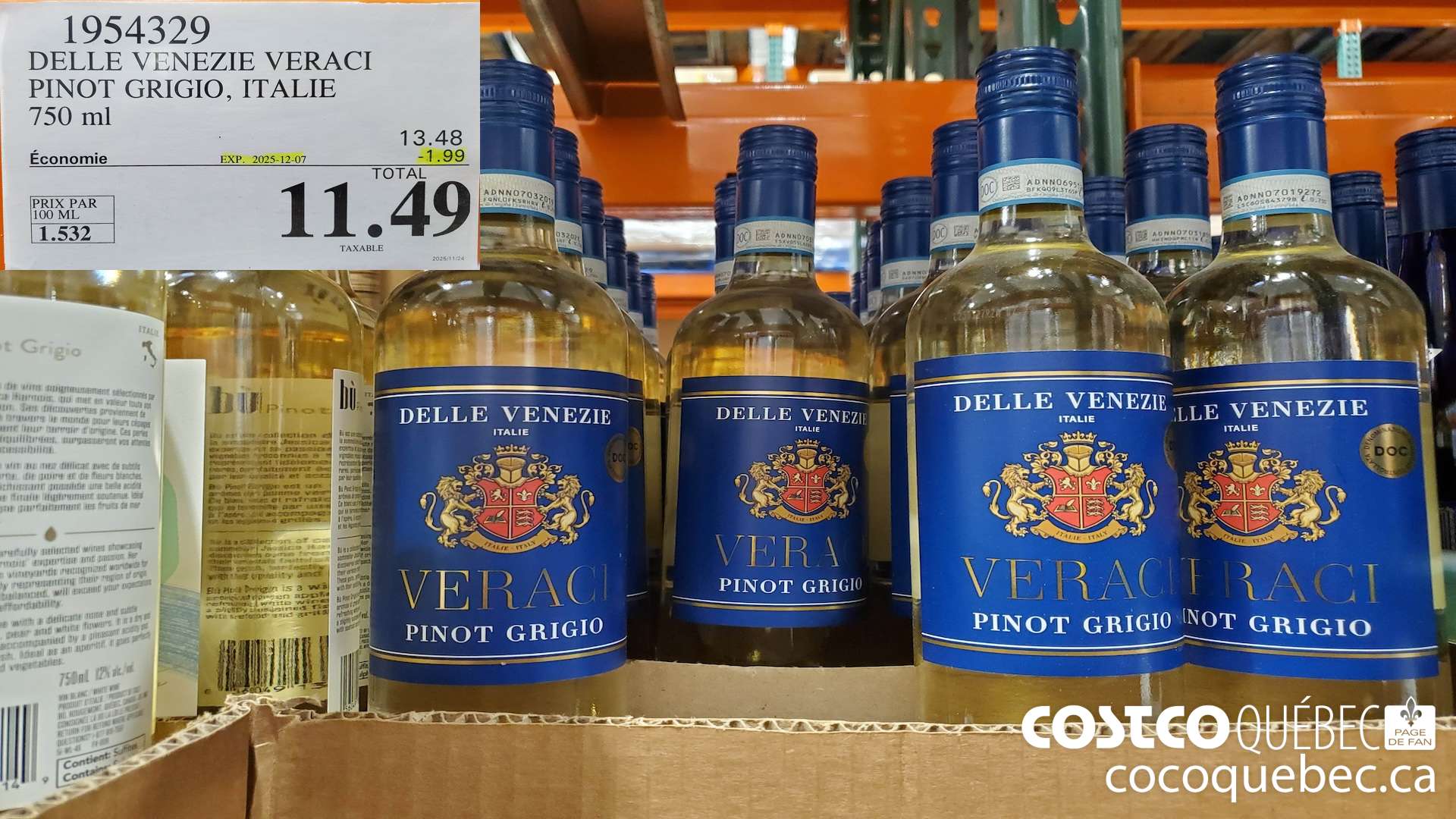 1954329 DELLE VENEZIE VERACI PINOT GRIGIO, ITALIE 750 ml 2025-11-23 . ($1.99 INSTANT SAVINGS EXPIRES ON 2025-12-07) $11.49