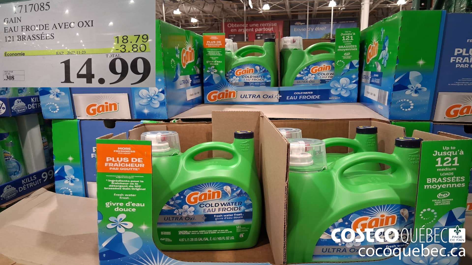1717085 GAIN EAU FROIDE AVEC OXI 121 BRASSEES ($3.80 INSTANT SAVINGS EXPIRES ON 2025-11-23) $14.99