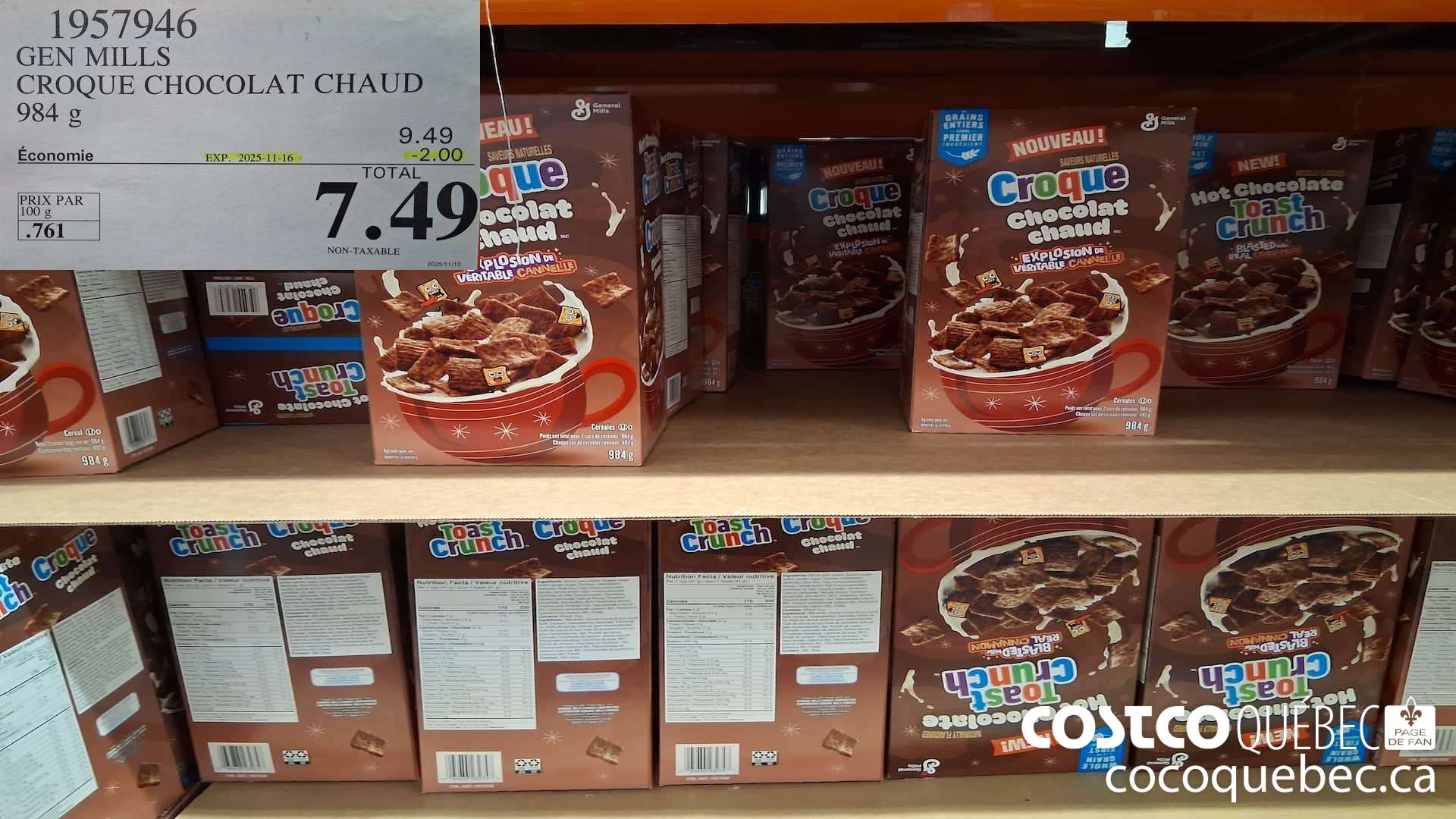 1957946 GEN MILLS CROQUE CHOCOLAT CHAUD 984G ($2.00 INSTANT SAVINGS EXPIRES ON 2025-11-16) $7.49