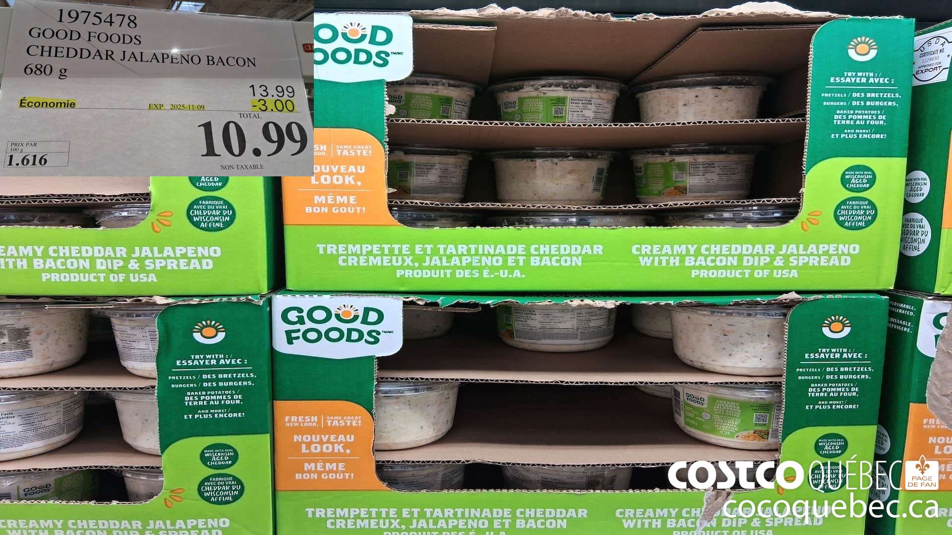 1975478 GOOD FOODS CHEDDAR JALAPENO BACON 680G ($3.00 INSTANT SAVINGS EXPIRES ON 2025-11-09) $10.99