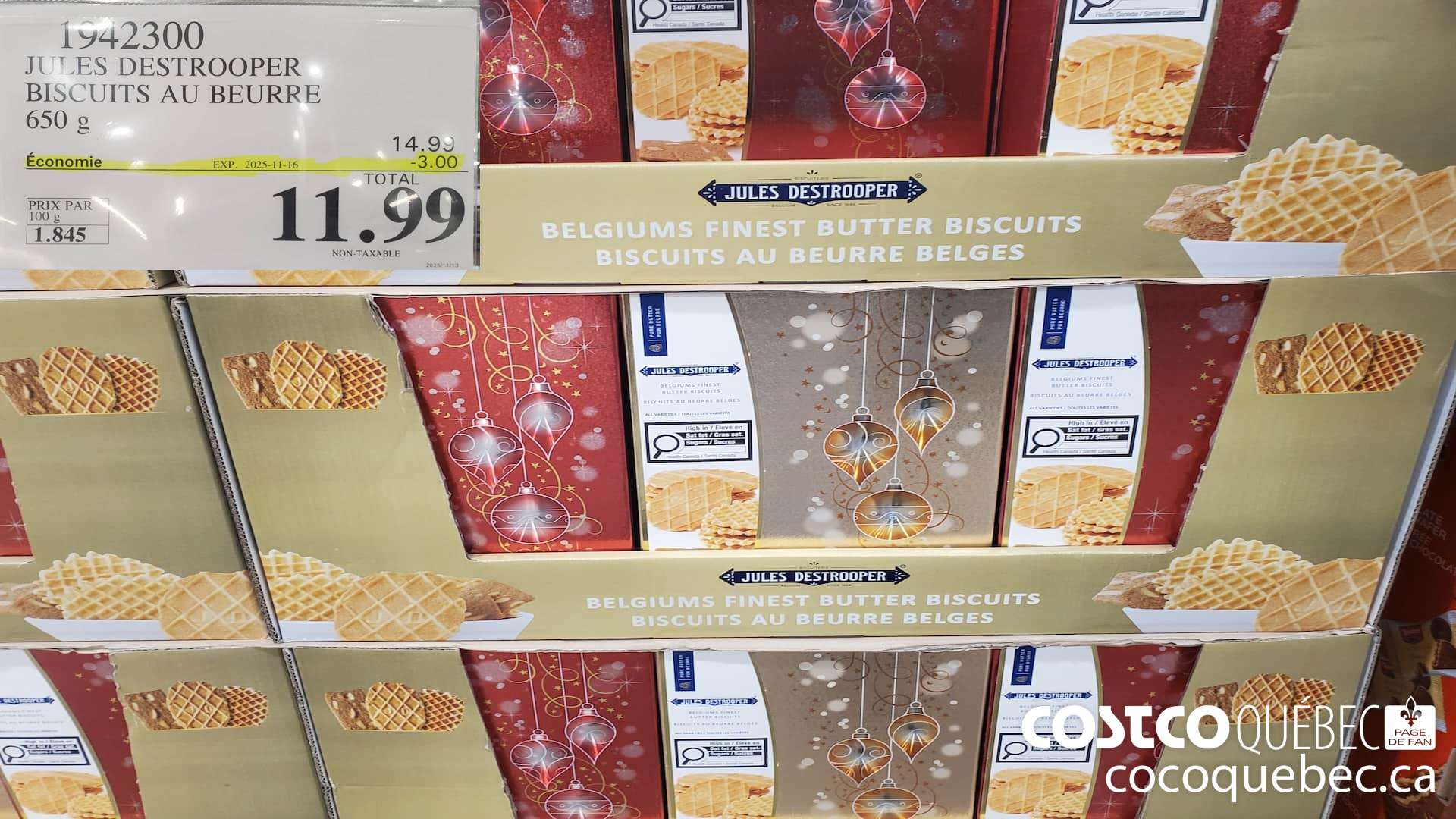 1942300 JULES DESTROOPER BISCUITS AU BEURRE 650 g  ($3.00 INSTANT SAVINGS EXPIRES ON 2025-11-16) $11.99