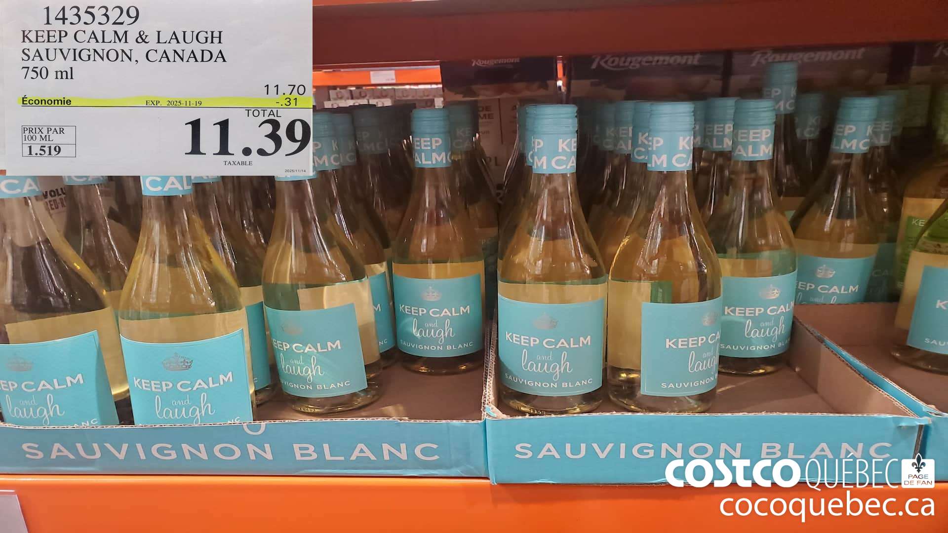 1435329 KEEP CALM & LAUGH SAUVIGNON, CANADA 750 mL ($0.31 INSTANT SAVINGS EXPIRES ON 2025-11-19) $11.39
