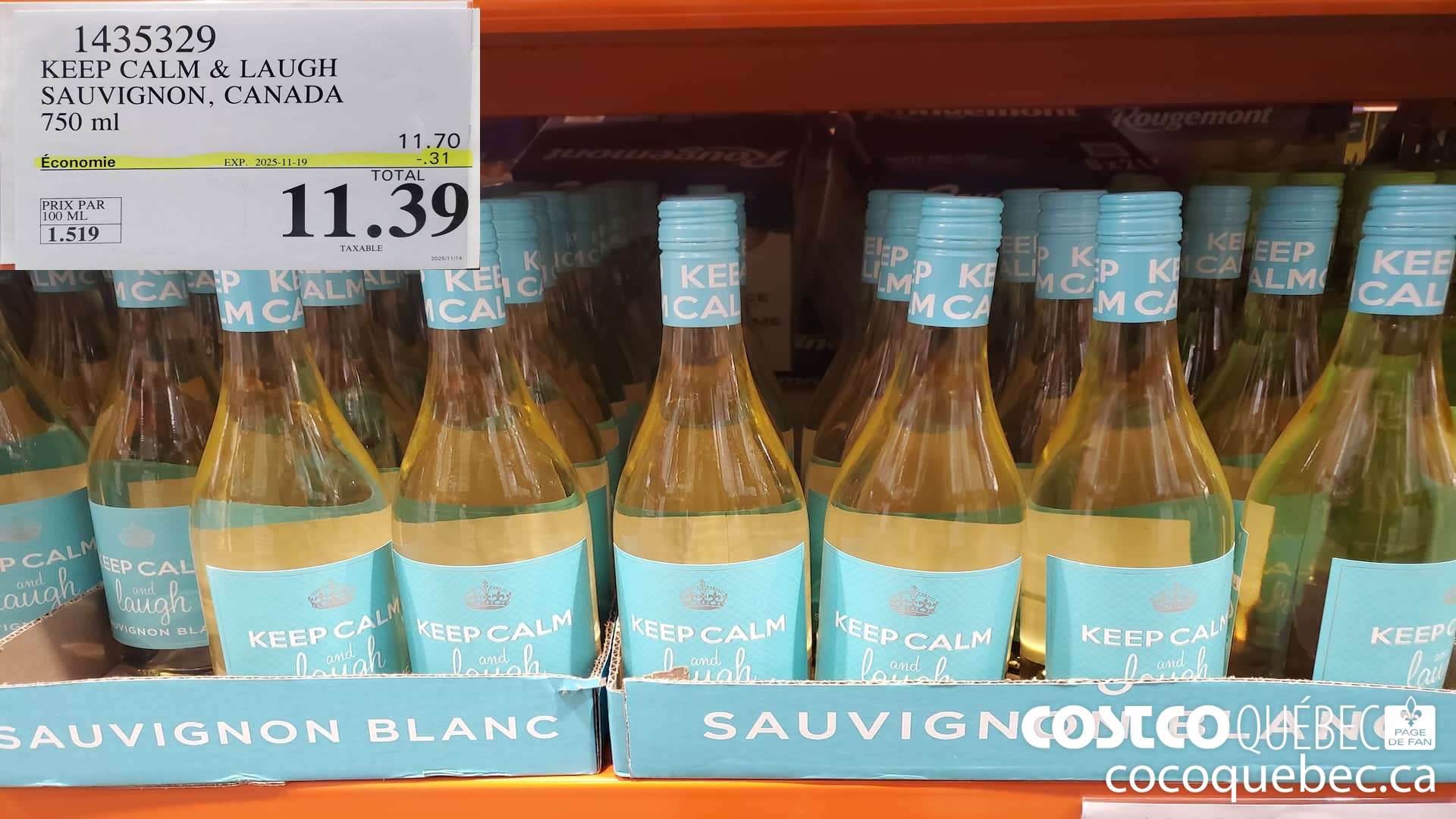 1435329 KEEP CALM & LAUGH SAUVIGNON, CANADA 750 mL ($0.31 INSTANT SAVINGS EXPIRES ON 2025-11-19) $11.39